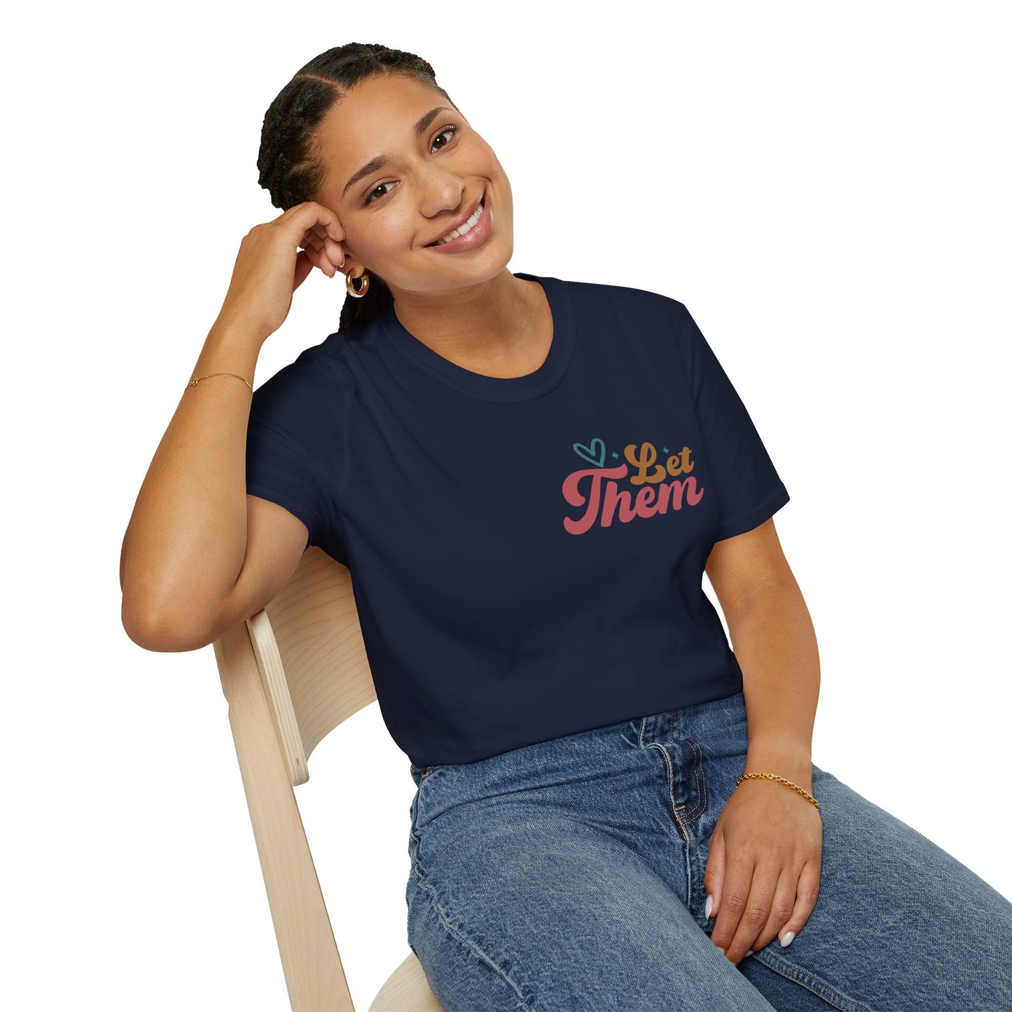 Empowering Unisex T-Shirt: Let Them