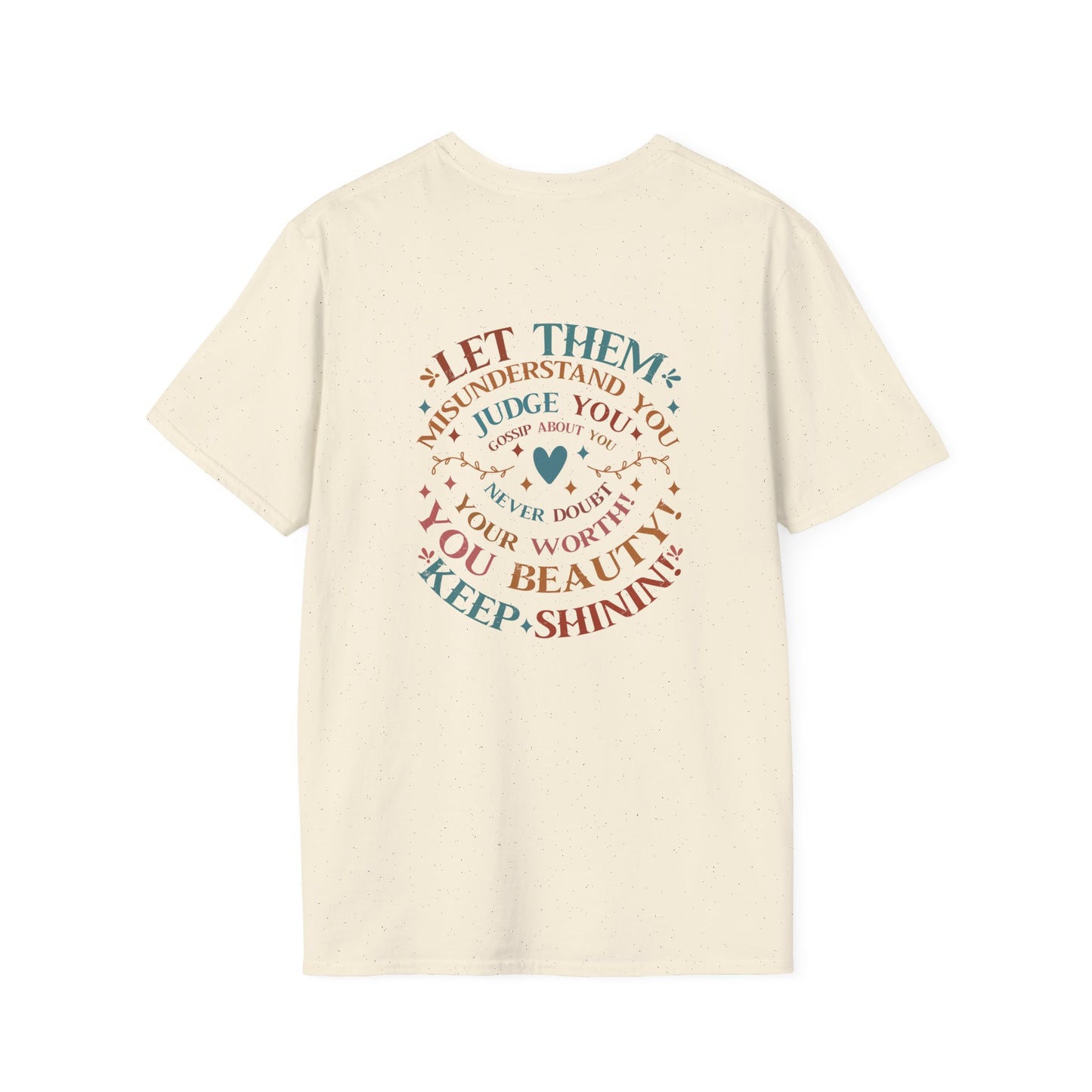 Empowering Unisex T-Shirt: Let Them