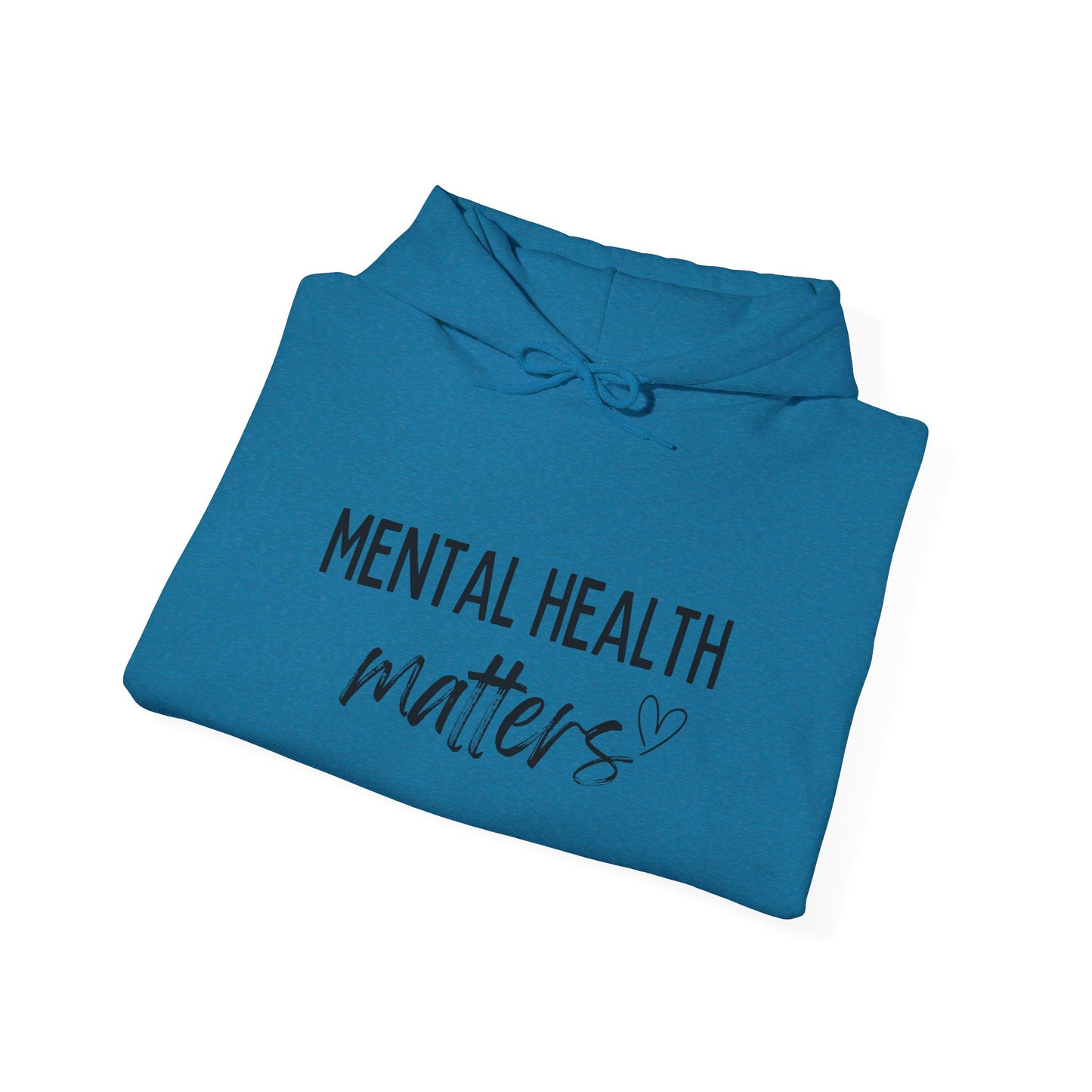 Mental Health Matters Hoodie, Unisex Pullover, Awareness Apparel, Cozy Sweatshirt, Gift for Support, Self-Care Fashion