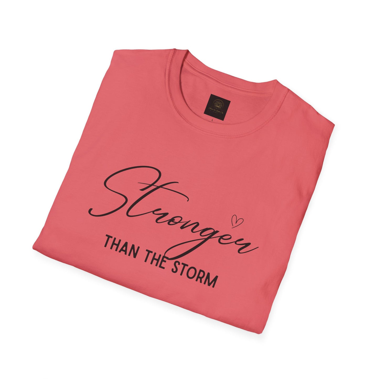 Stronger Than the Storm Motivational Unisex T-Shirt, Inspirational Tee, Gift for Her, Strength Quote Shirt, Uplifting Apparel, Casual Wear