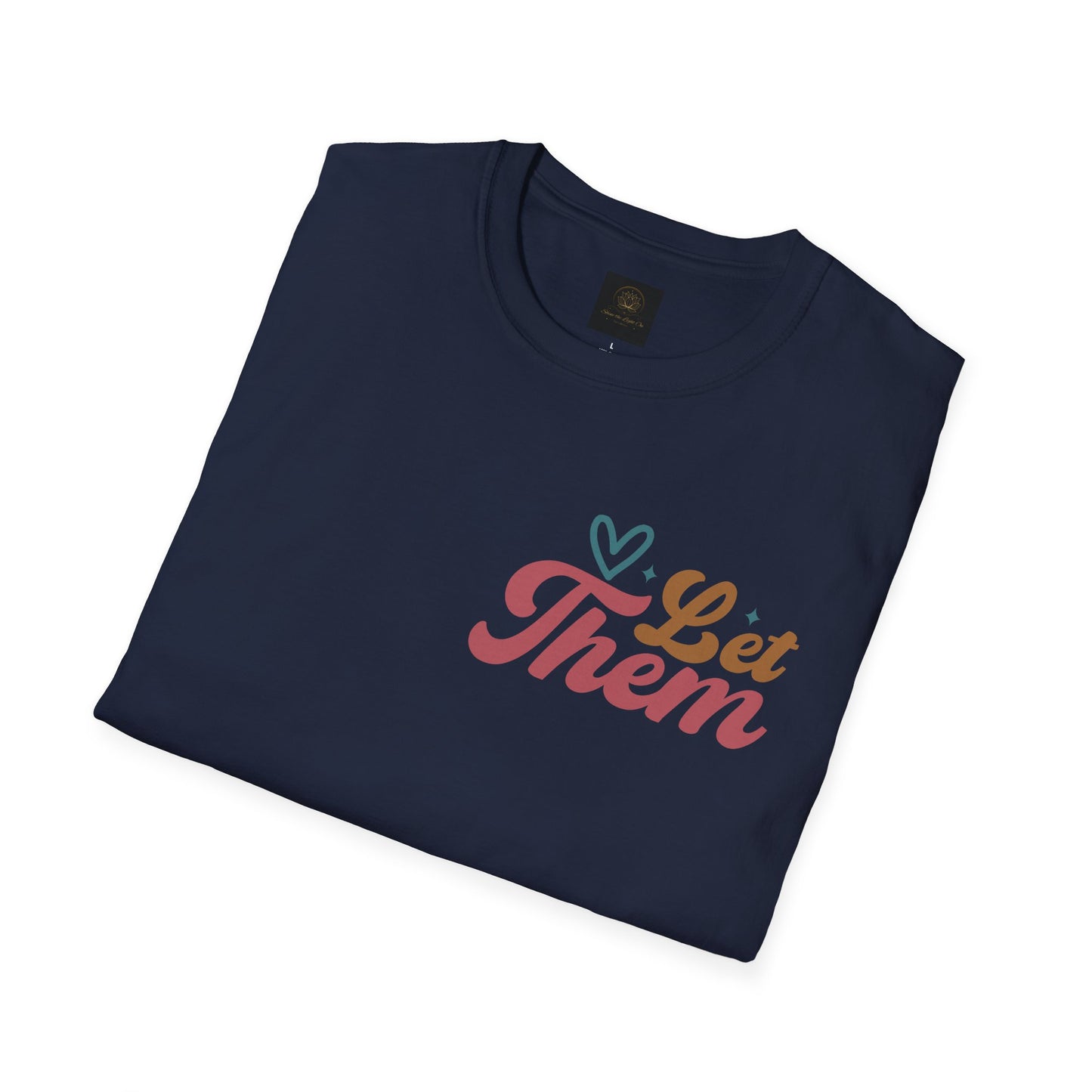 Empowering Unisex T-Shirt: Let Them