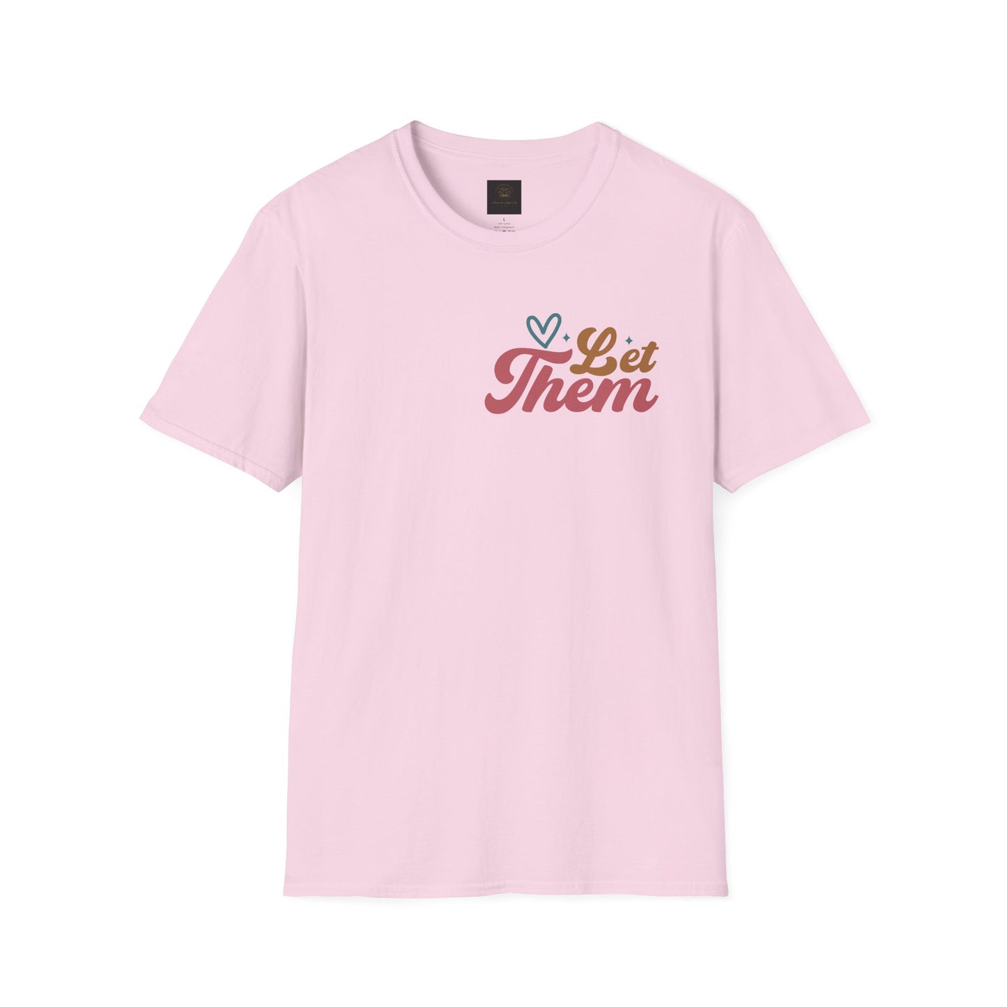 Empowering Unisex T-Shirt: Let Them