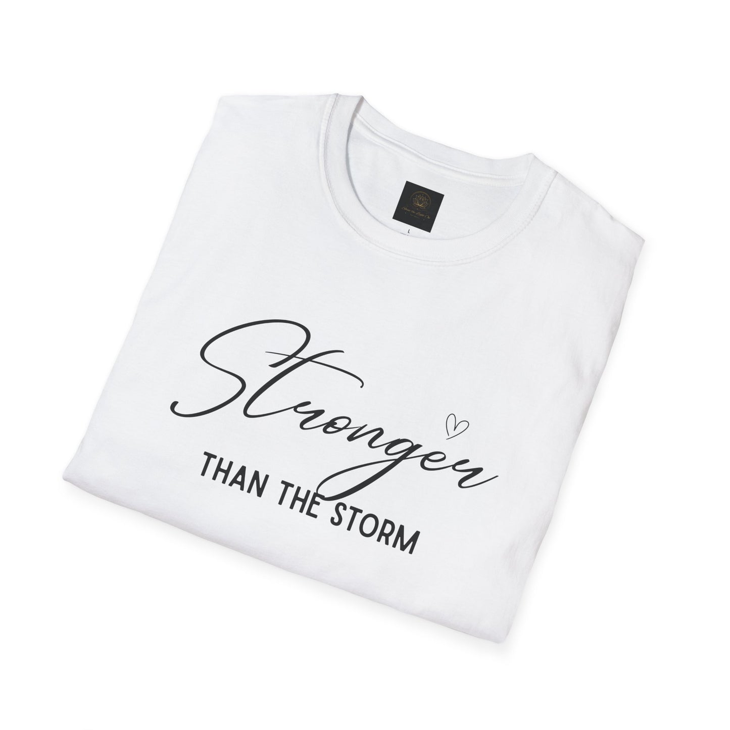 Stronger Than the Storm Motivational Unisex T-Shirt, Inspirational Tee, Gift for Her, Strength Quote Shirt, Uplifting Apparel, Casual Wear