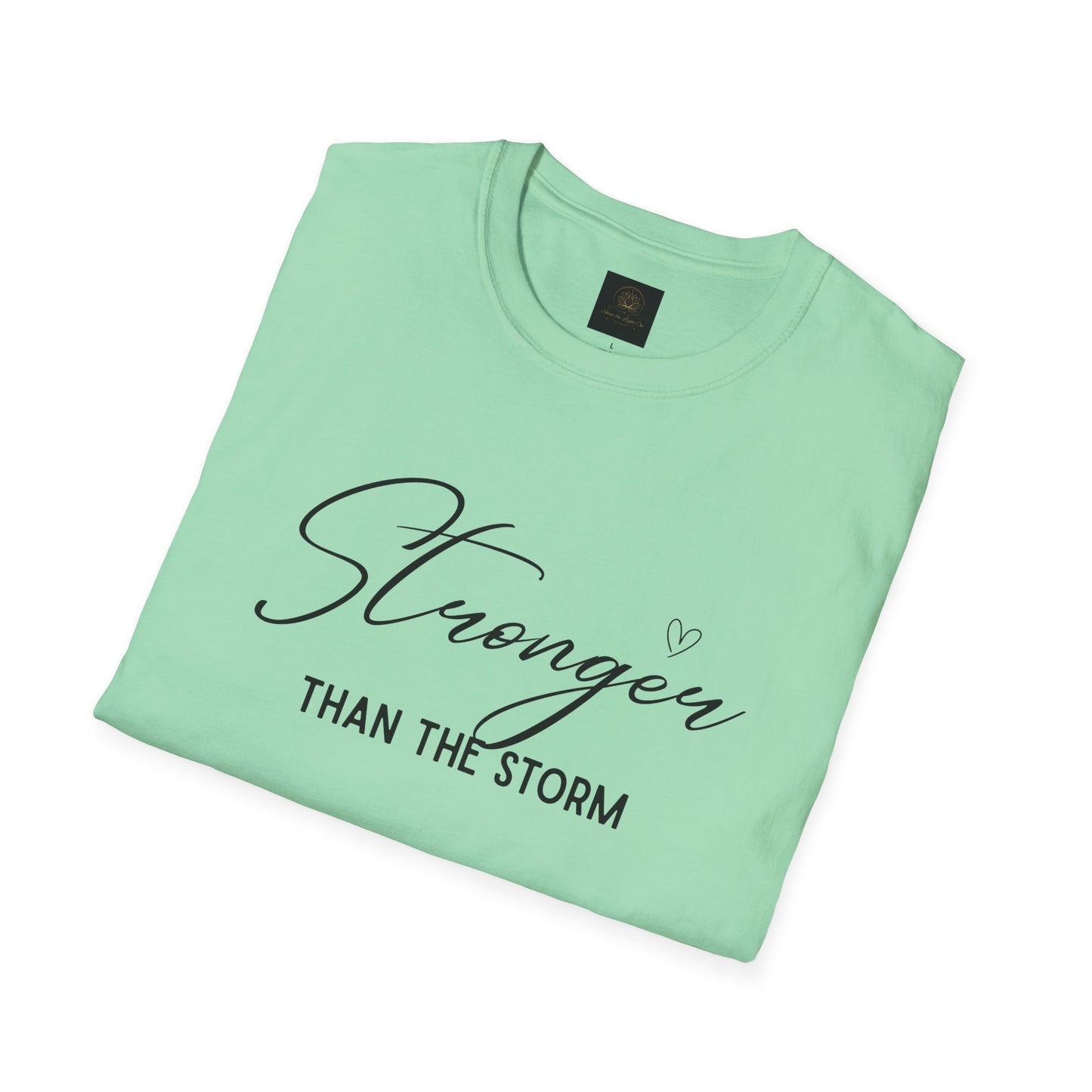 Stronger Than the Storm Motivational Unisex T-Shirt, Inspirational Tee, Gift for Her, Strength Quote Shirt, Uplifting Apparel, Casual Wear