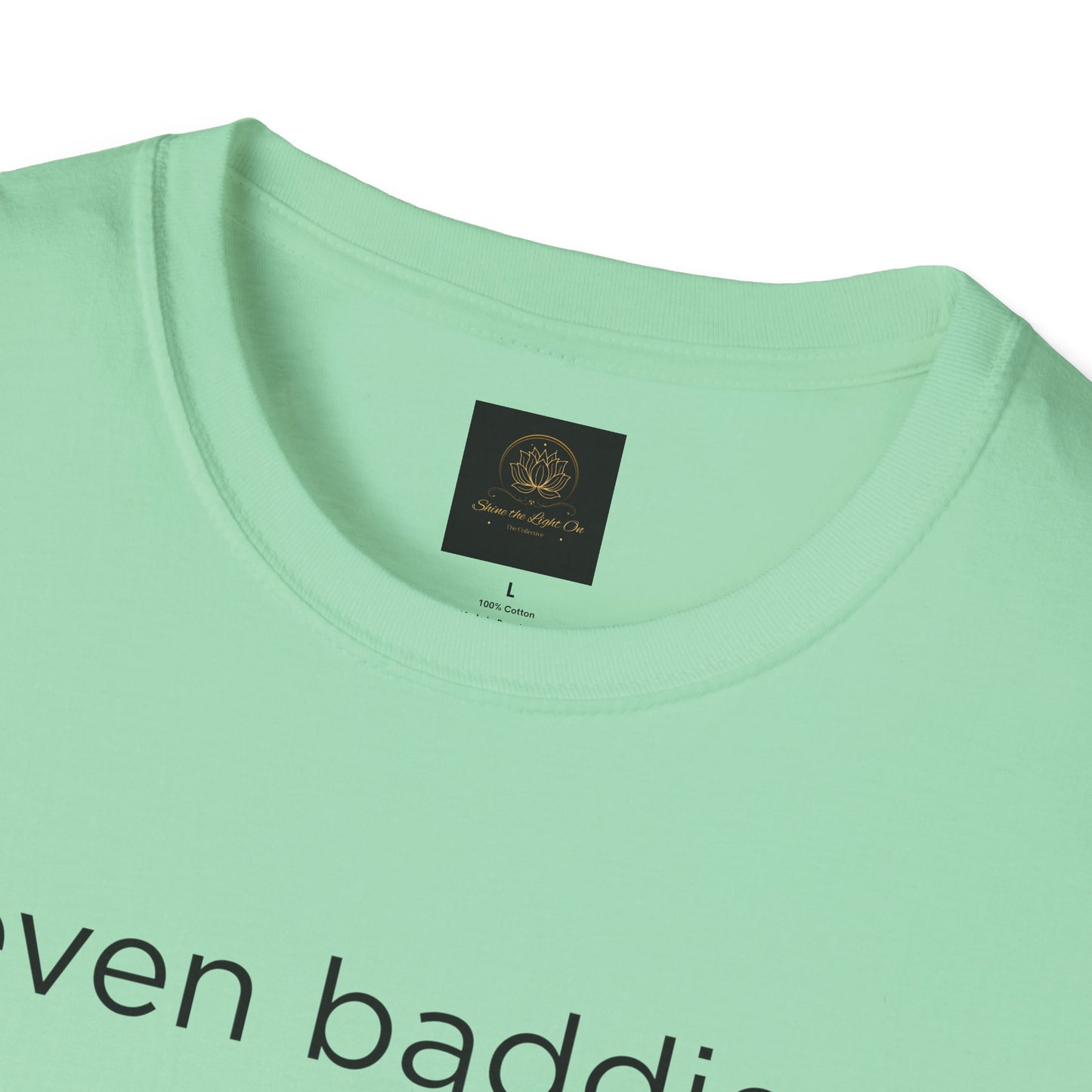 Unisex Softstyle T-Shirt: Fun and Quirky Tee for Baddies, Casual Wear, Birthday Gift, Trendy Fashion, Unique Gift Idea, Everyday Comfort