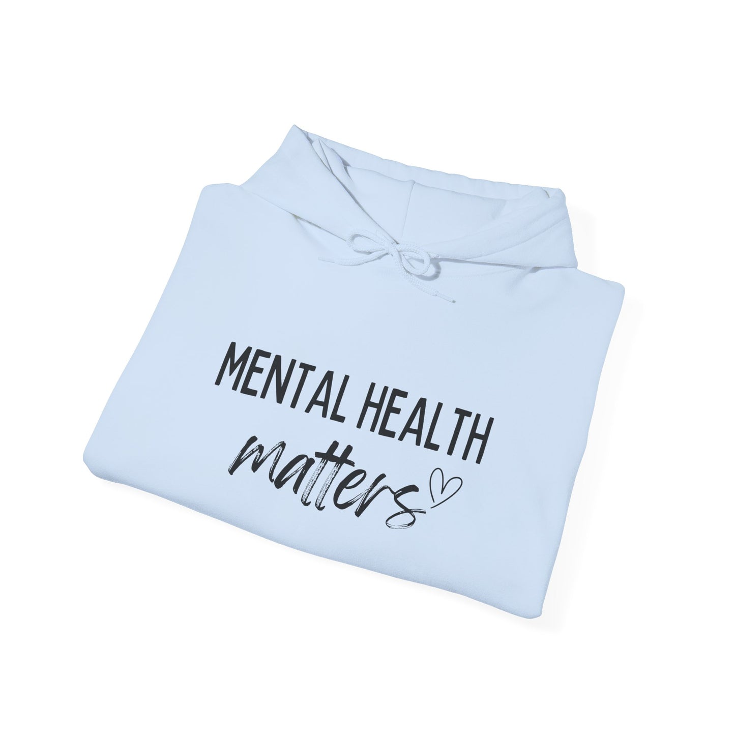 Mental Health Matters Hoodie, Unisex Pullover, Awareness Apparel, Cozy Sweatshirt, Gift for Support, Self-Care Fashion