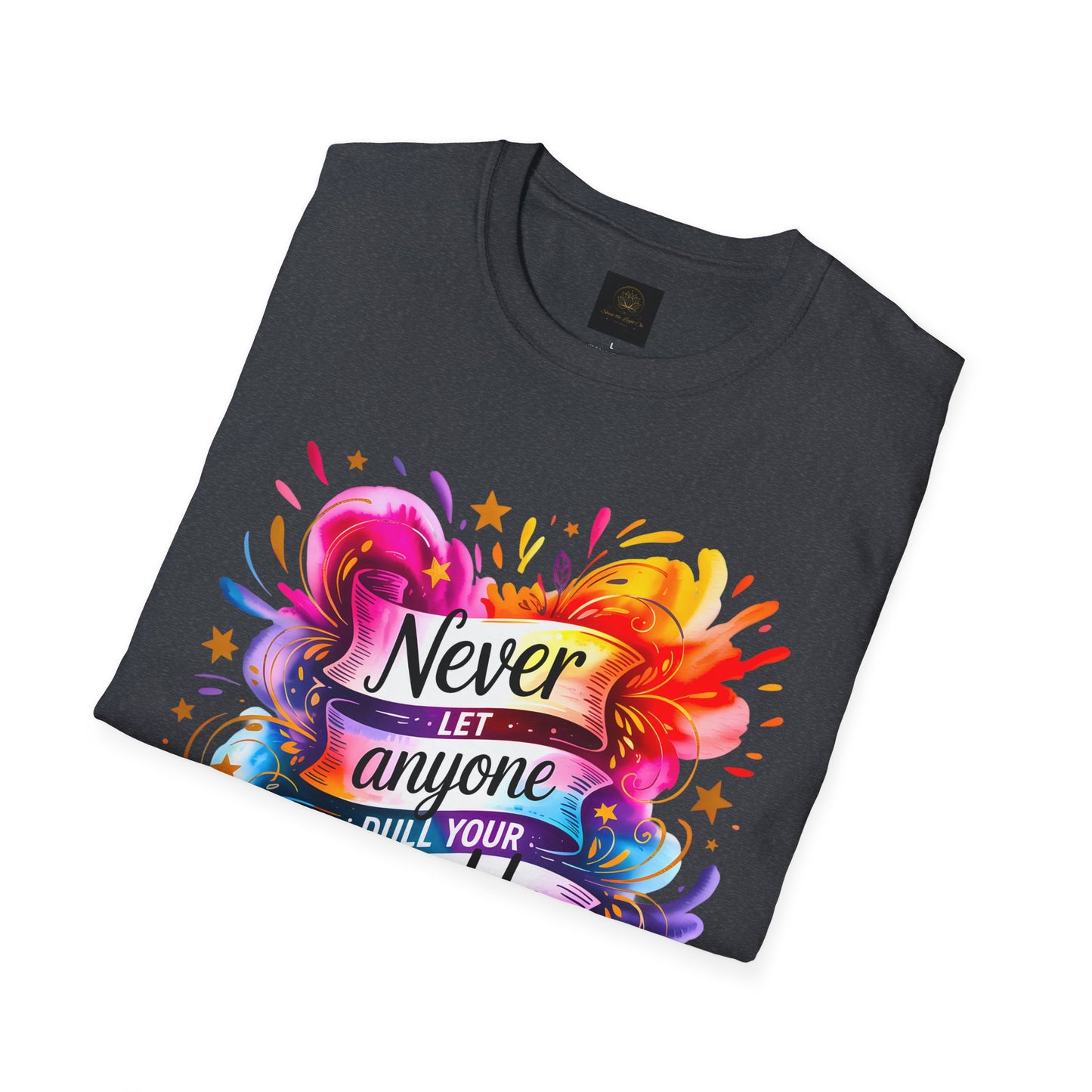 "Never Let Anyone Dull Your Sparkle - Perfect for Gifts, Casual Wear, Celebrations, Pride, Motivation