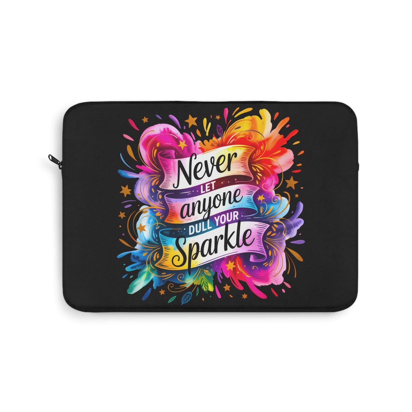 Vibrant Laptop Sleeve - "Never Let Anyone Dull Your Sparkle" - Colorful Tech Case, Gift for Students, Office & School Supplies