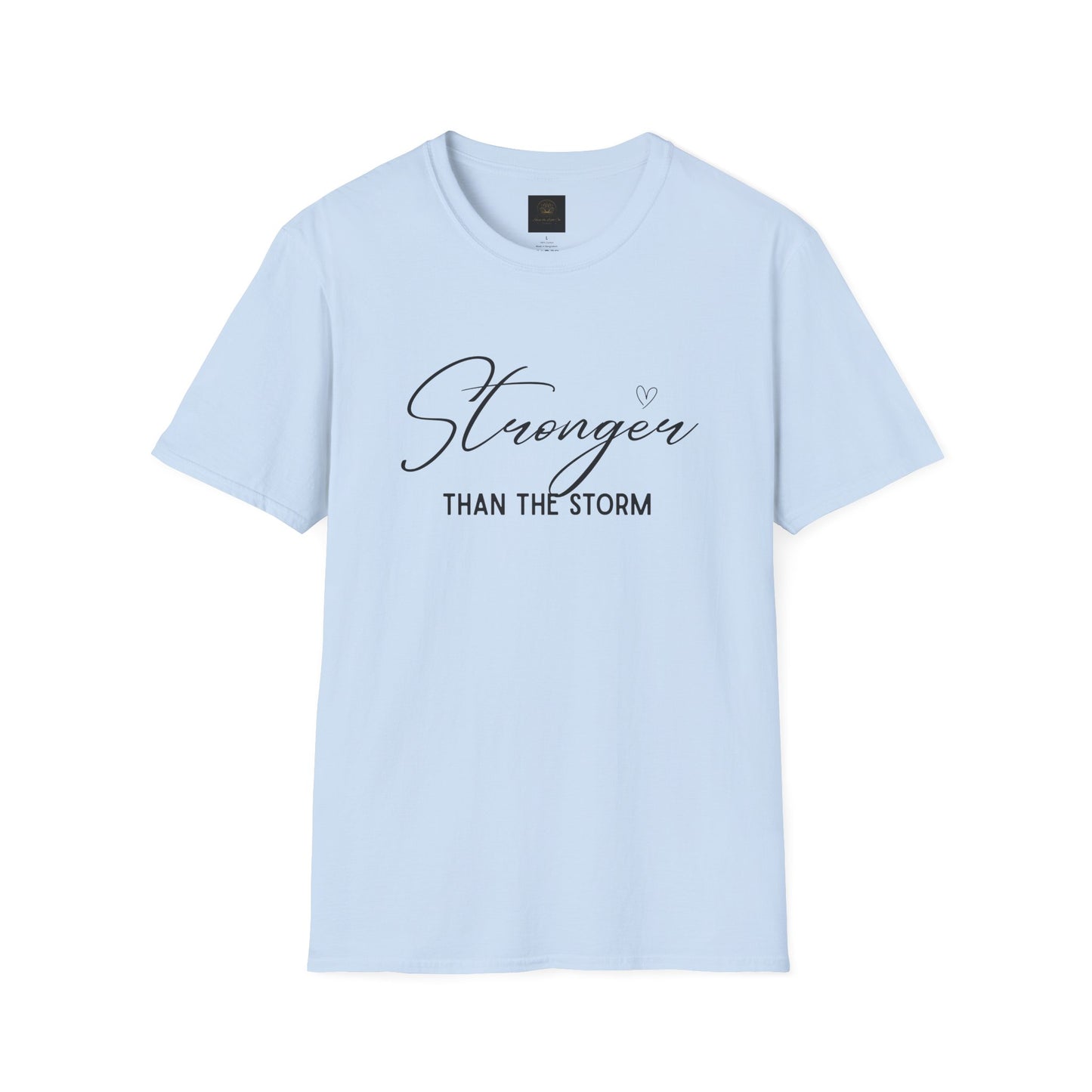 Stronger Than the Storm Motivational Unisex T-Shirt, Inspirational Tee, Gift for Her, Strength Quote Shirt, Uplifting Apparel, Casual Wear