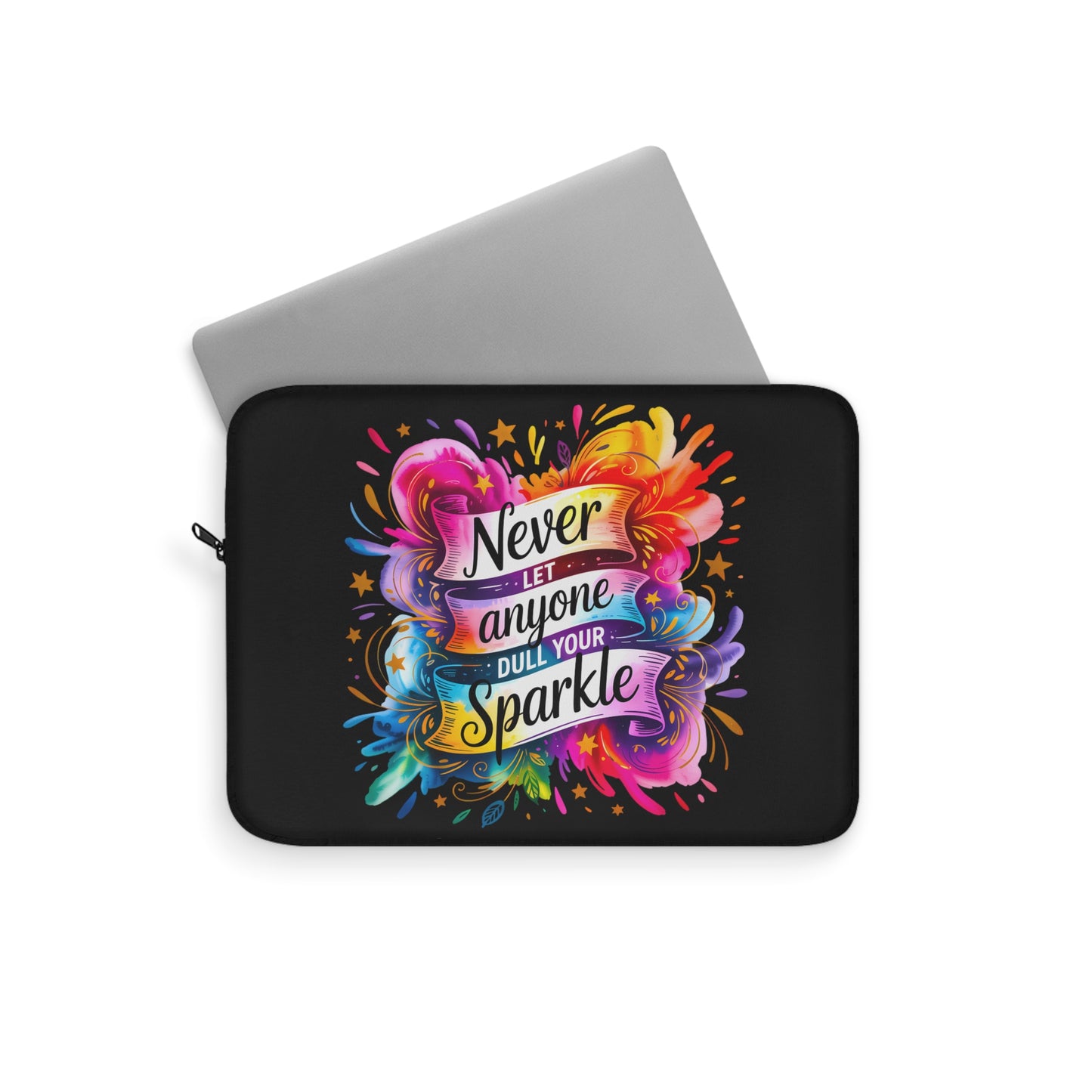 Vibrant Laptop Sleeve - "Never Let Anyone Dull Your Sparkle" - Colorful Tech Case, Gift for Students, Office & School Supplies