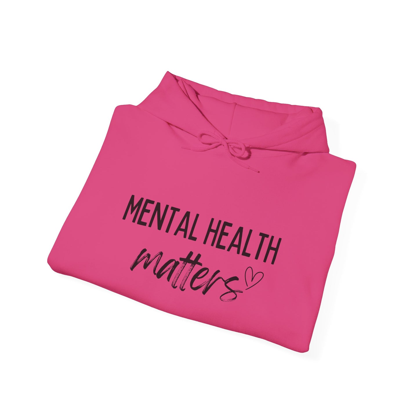 Mental Health Matters Hoodie, Unisex Pullover, Awareness Apparel, Cozy Sweatshirt, Gift for Support, Self-Care Fashion