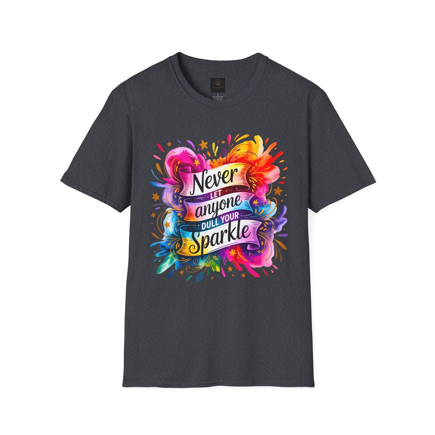 "Never Let Anyone Dull Your Sparkle - Perfect for Gifts, Casual Wear, Celebrations, Pride, Motivation