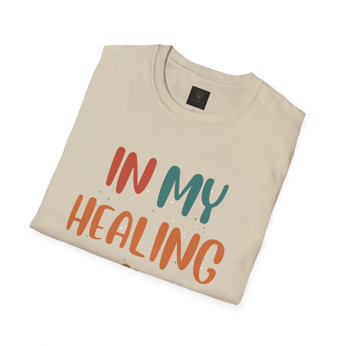 Healing Era Unisex T-Shirt | Empowering Quote Tee, Self-Care Wear, Gift for Friends, Motivational Apparel, Wellness Fashion
