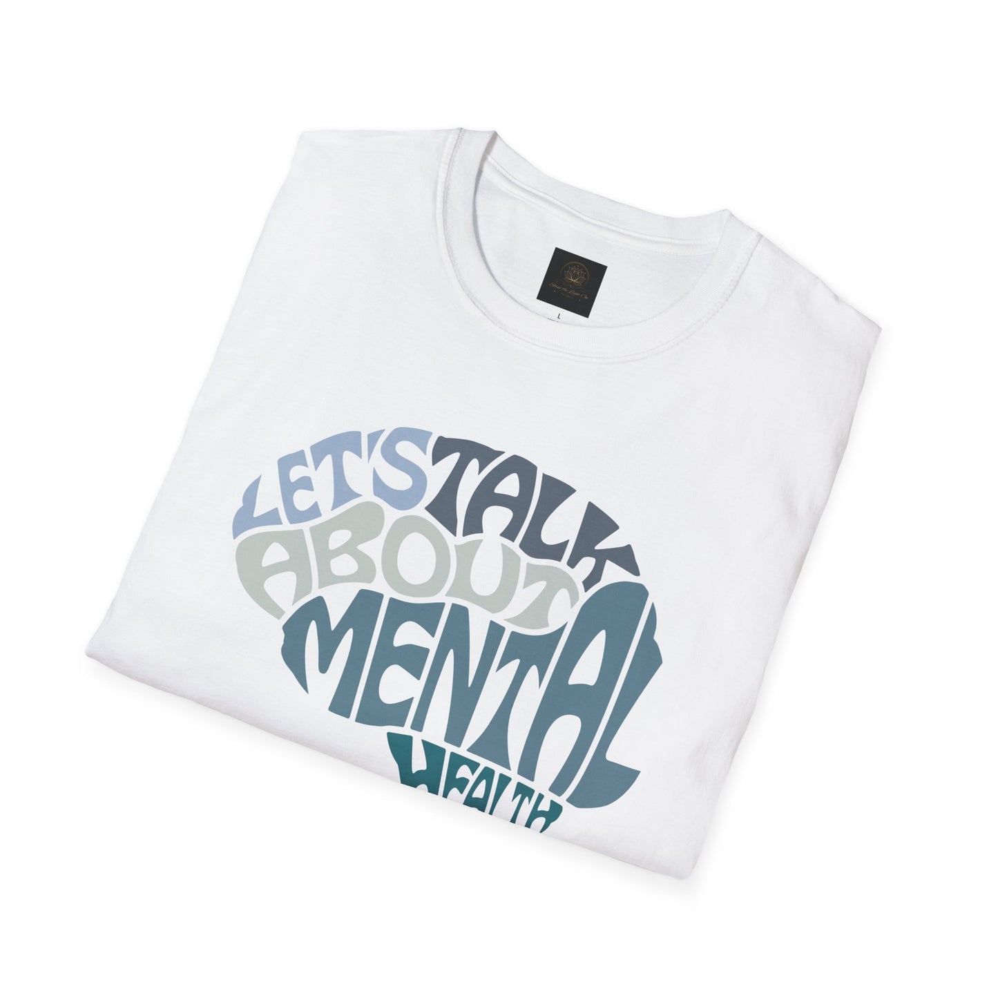 Mental Health Awareness T-Shirt, Unisex Tee for Conversations, Gifts for Mental Health Advocates, Supportive Apparel, Everyday Comfort Wear