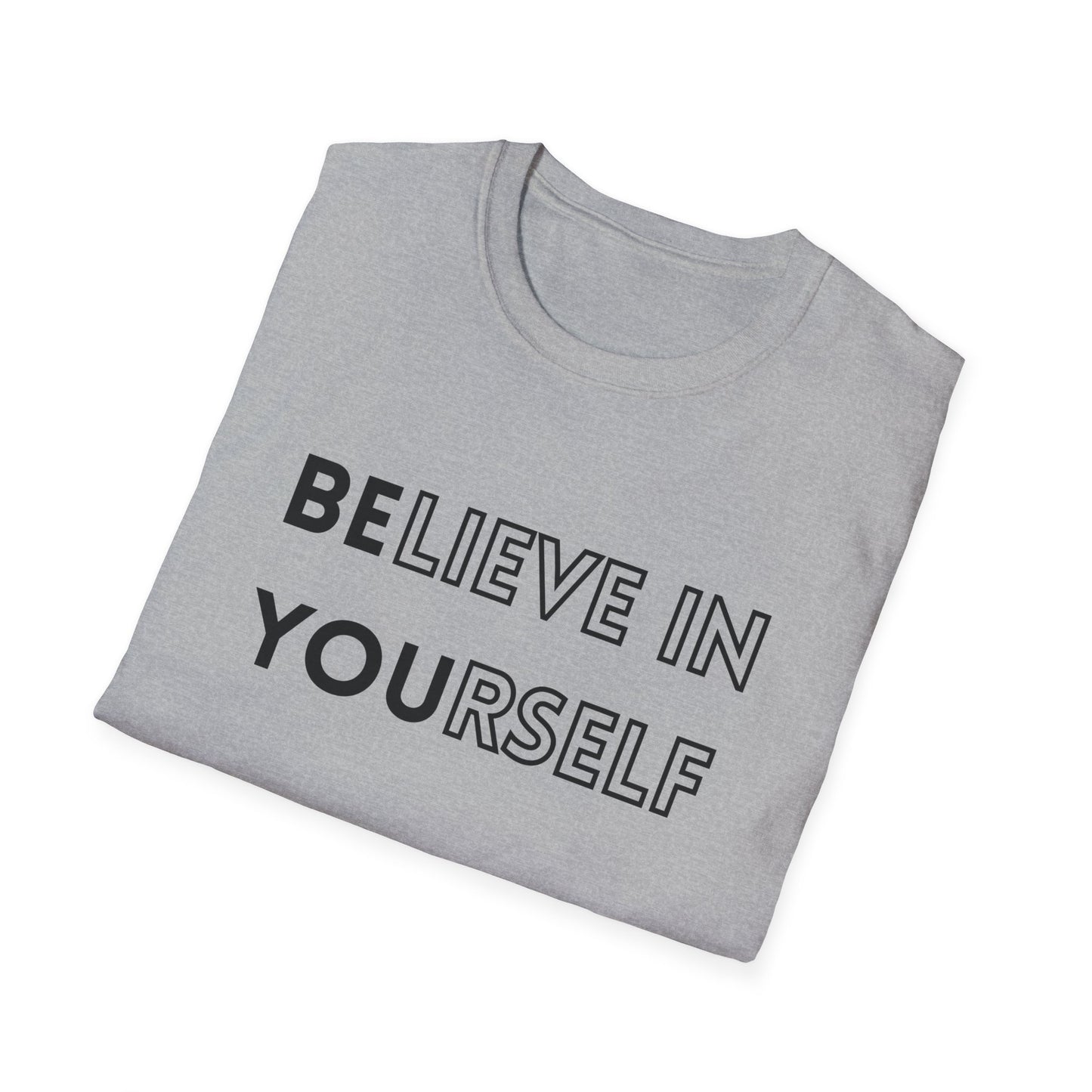 Inspirational Unisex T-Shirt, Motivational Tee, Believe in Yourself, Gift for Friends, Positive Vibes, Casual Wear, Everyday Apparel