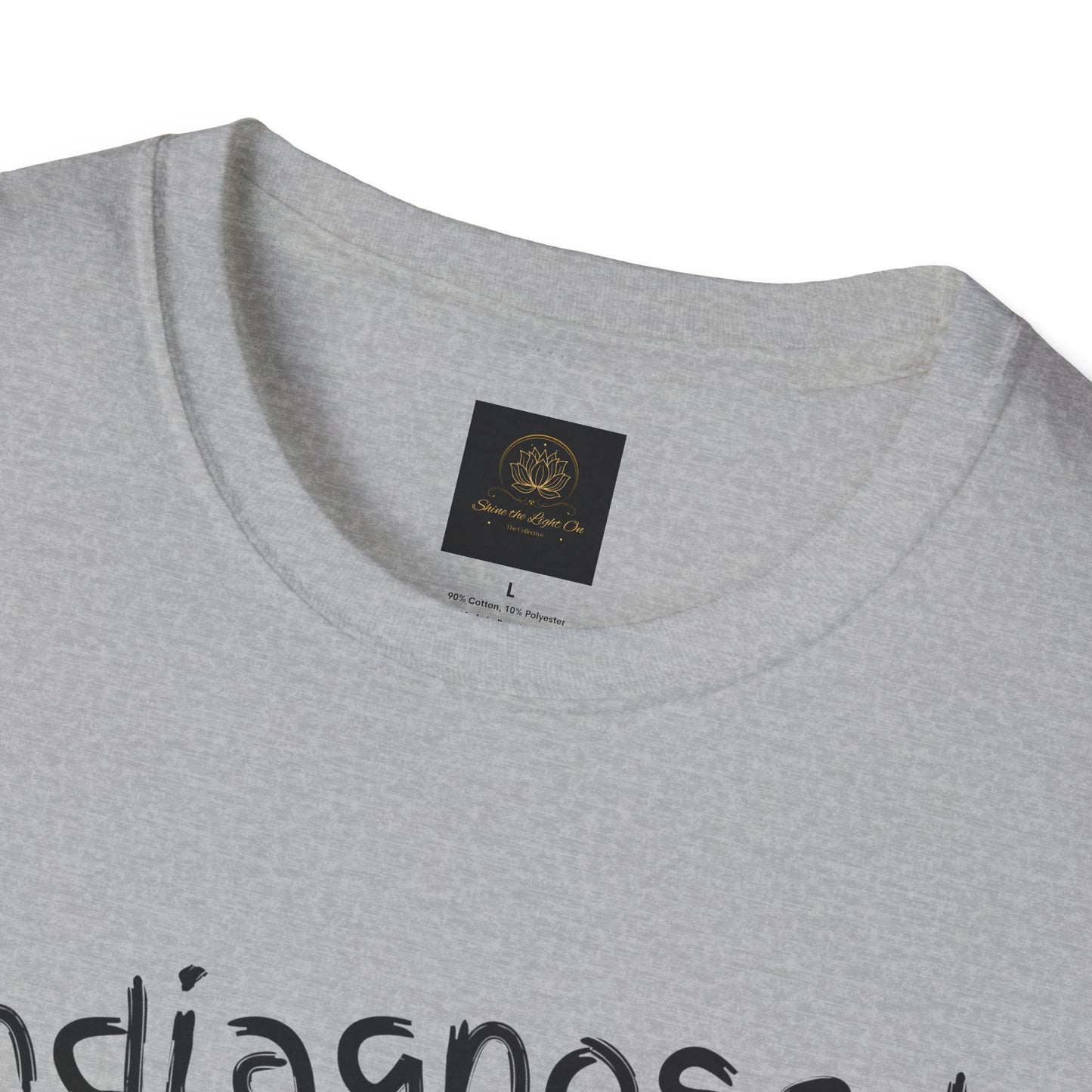 Unisex Softstyle T-Shirt 'Undiagnosed But Something Ain't Right'