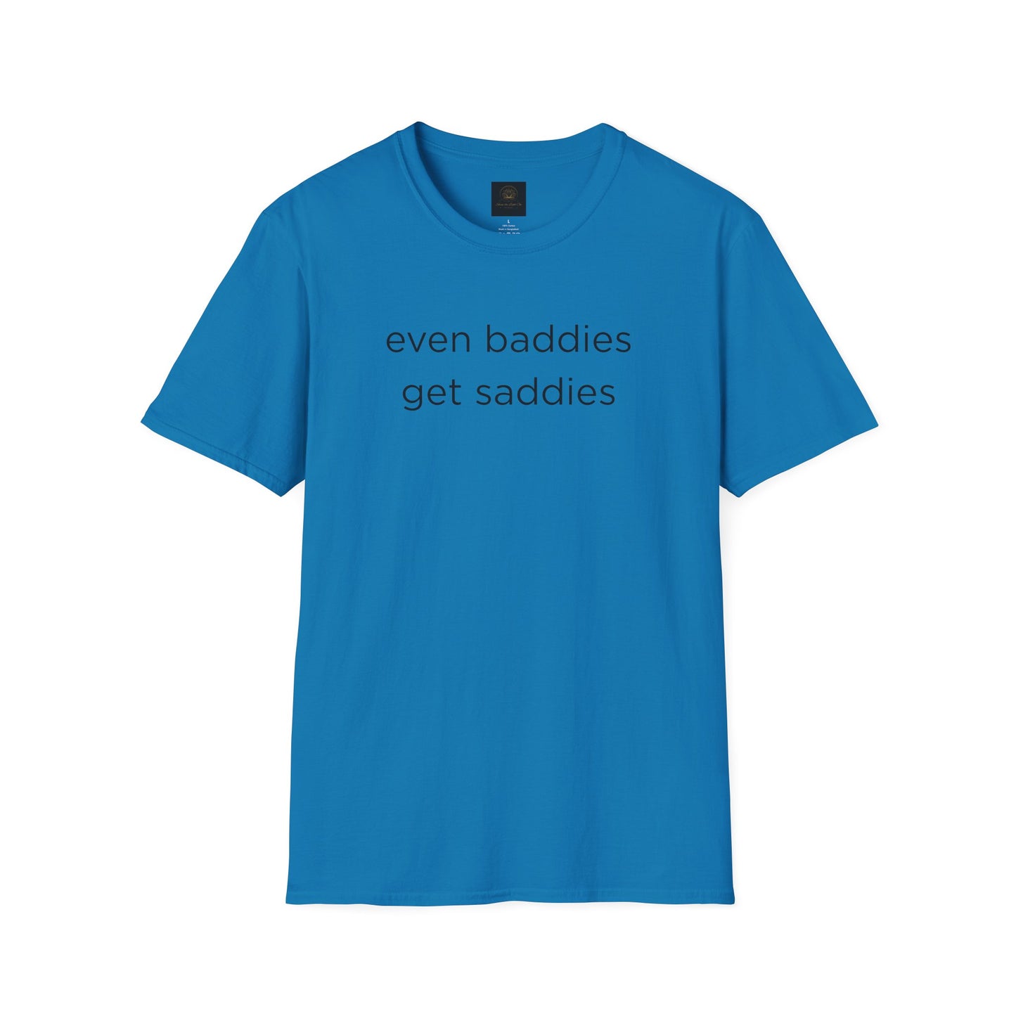 Unisex Softstyle T-Shirt: Fun and Quirky Tee for Baddies, Casual Wear, Birthday Gift, Trendy Fashion, Unique Gift Idea, Everyday Comfort