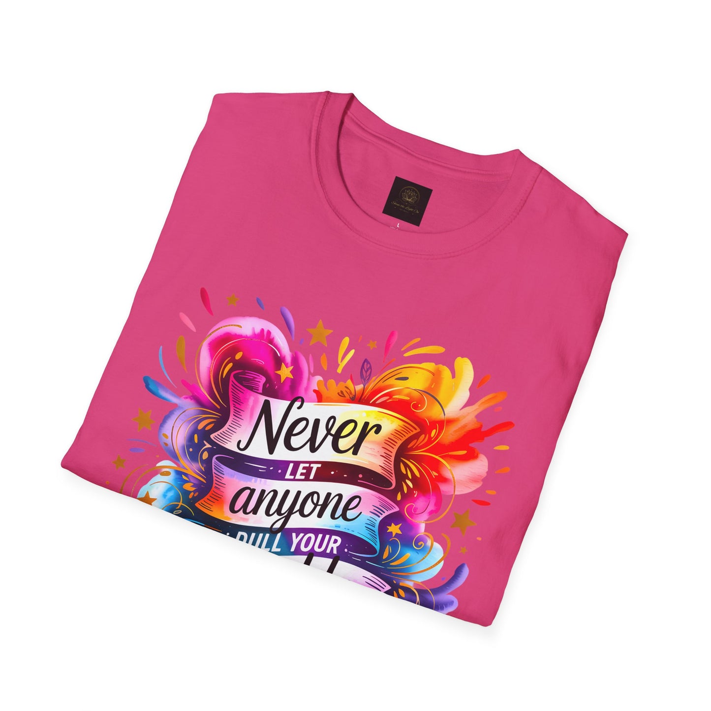 "Never Let Anyone Dull Your Sparkle - Perfect for Gifts, Casual Wear, Celebrations, Pride, Motivation