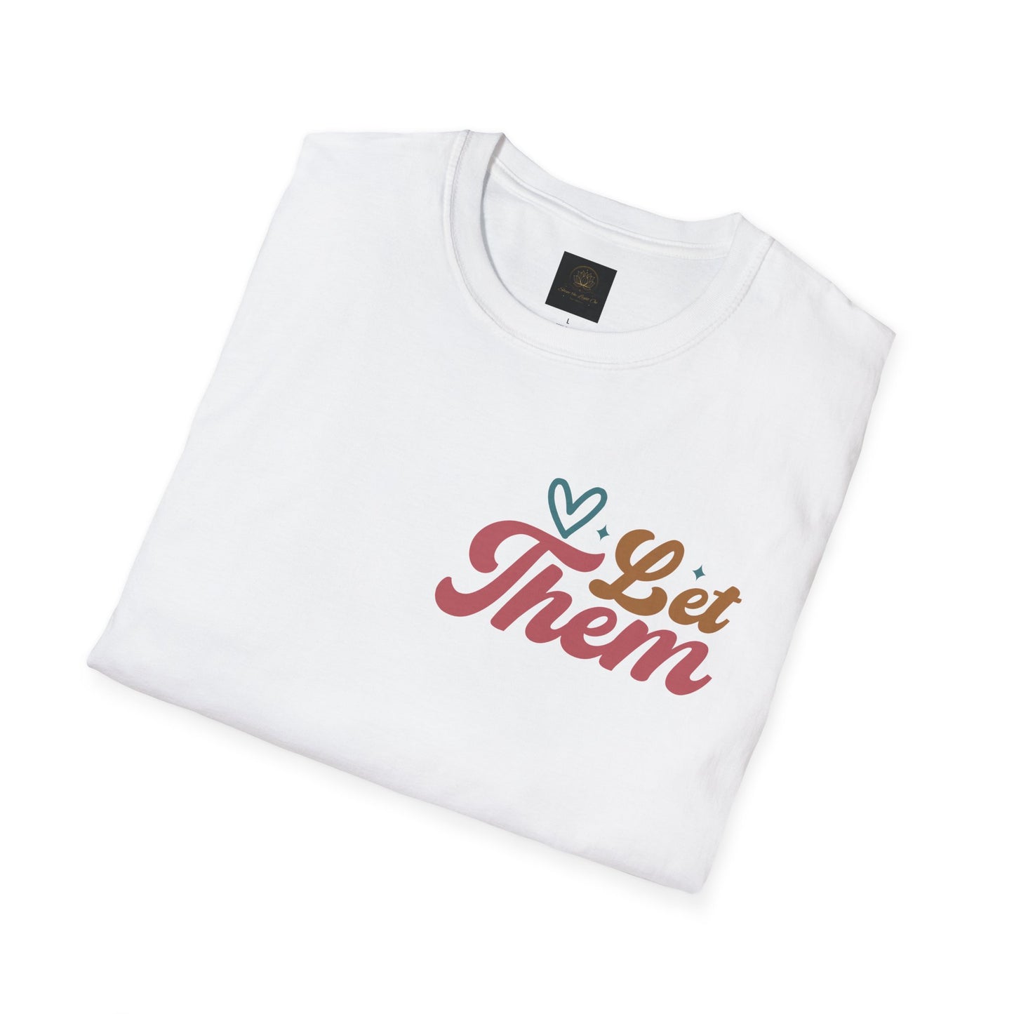 Empowering Unisex T-Shirt: Let Them