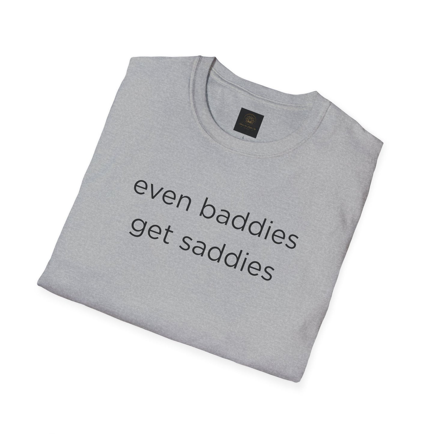 Unisex Softstyle T-Shirt: Fun and Quirky Tee for Baddies, Casual Wear, Birthday Gift, Trendy Fashion, Unique Gift Idea, Everyday Comfort