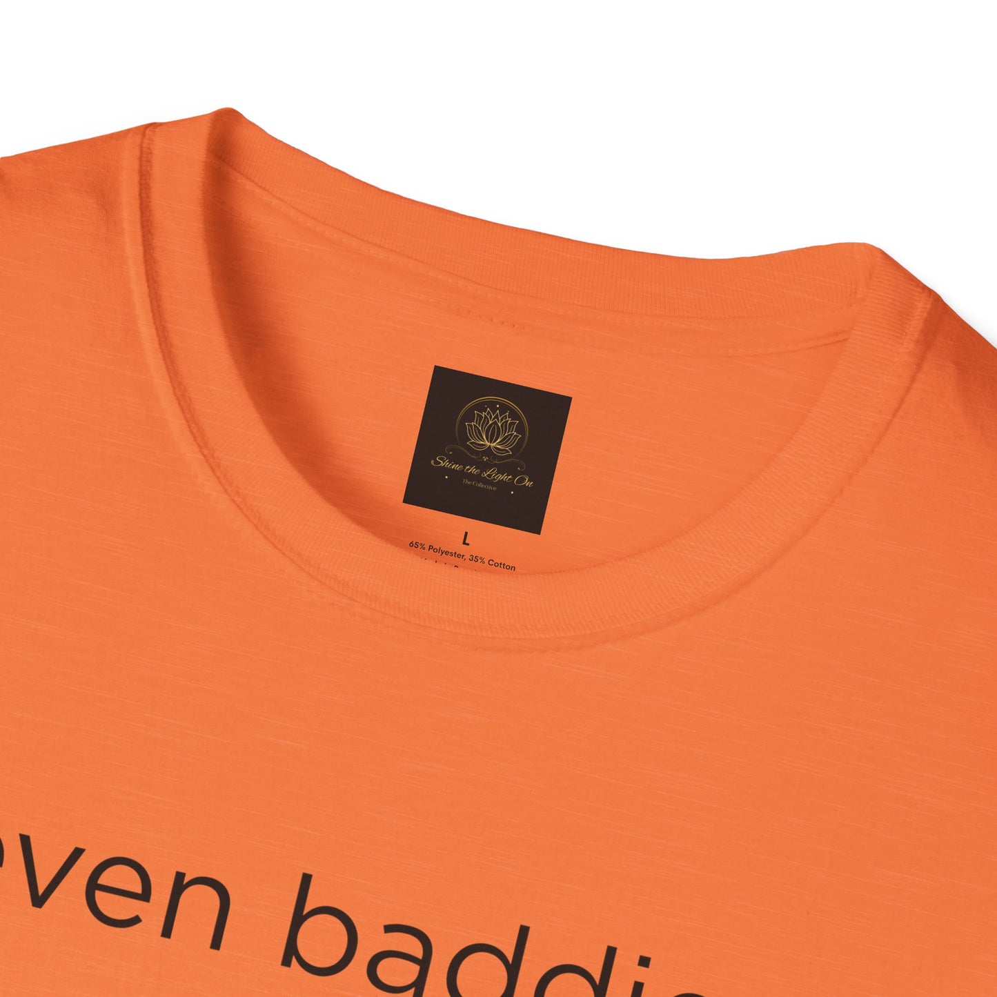 Unisex Softstyle T-Shirt: Fun and Quirky Tee for Baddies, Casual Wear, Birthday Gift, Trendy Fashion, Unique Gift Idea, Everyday Comfort