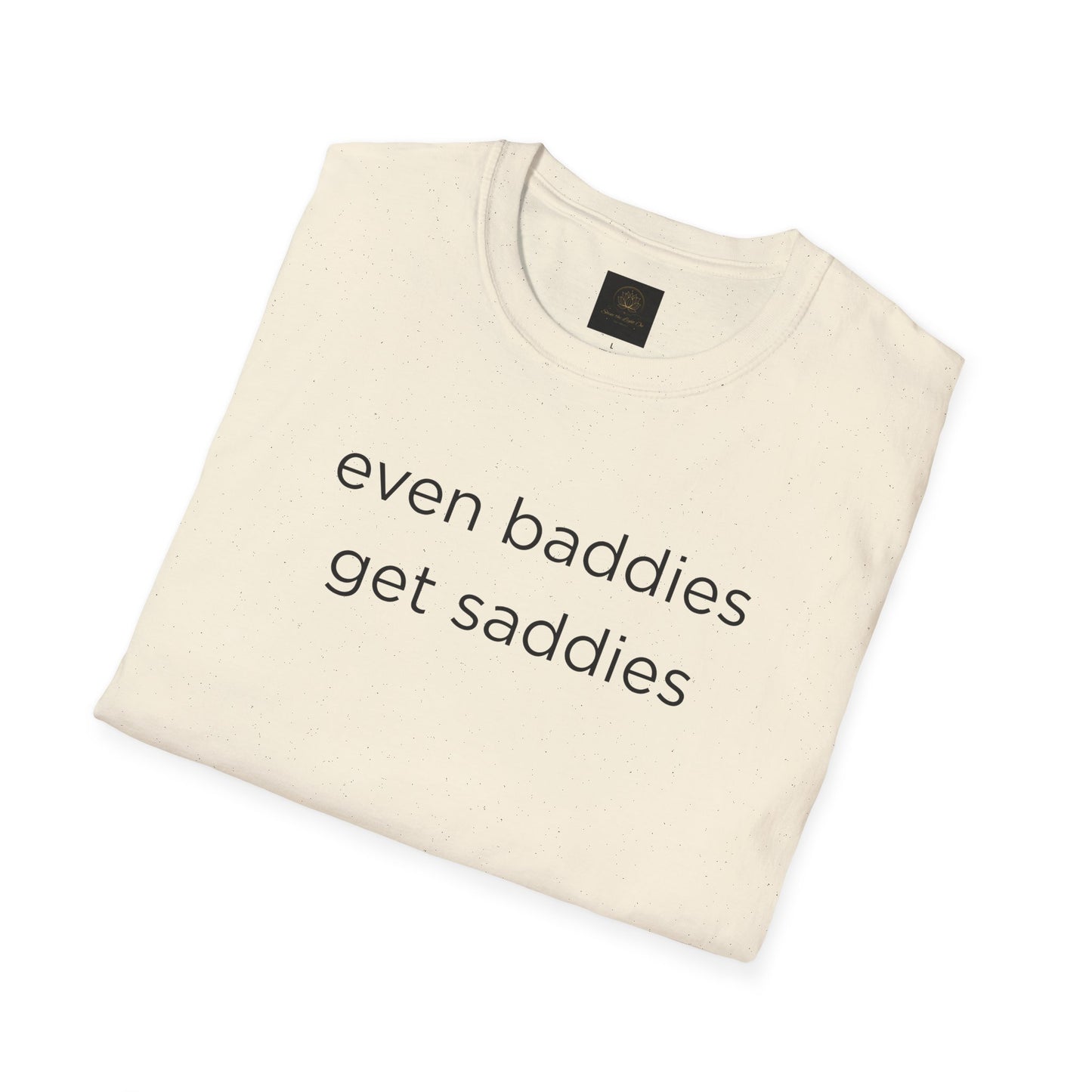Unisex Softstyle T-Shirt: Fun and Quirky Tee for Baddies, Casual Wear, Birthday Gift, Trendy Fashion, Unique Gift Idea, Everyday Comfort