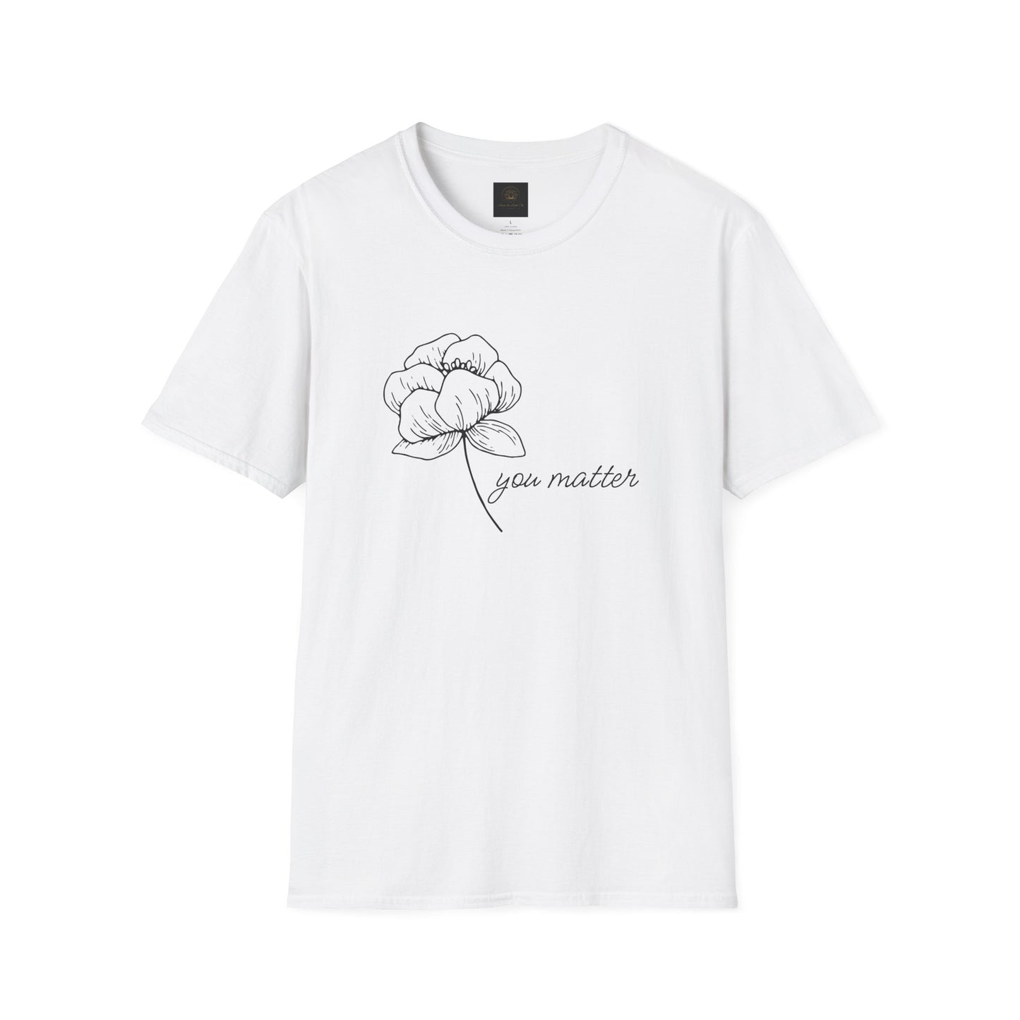 You Matter Floral Unisex T-Shirt | Inspirational Gift for Friends, Self-Care, Casual Wear, Everyday Comfort, Motivational Apparel