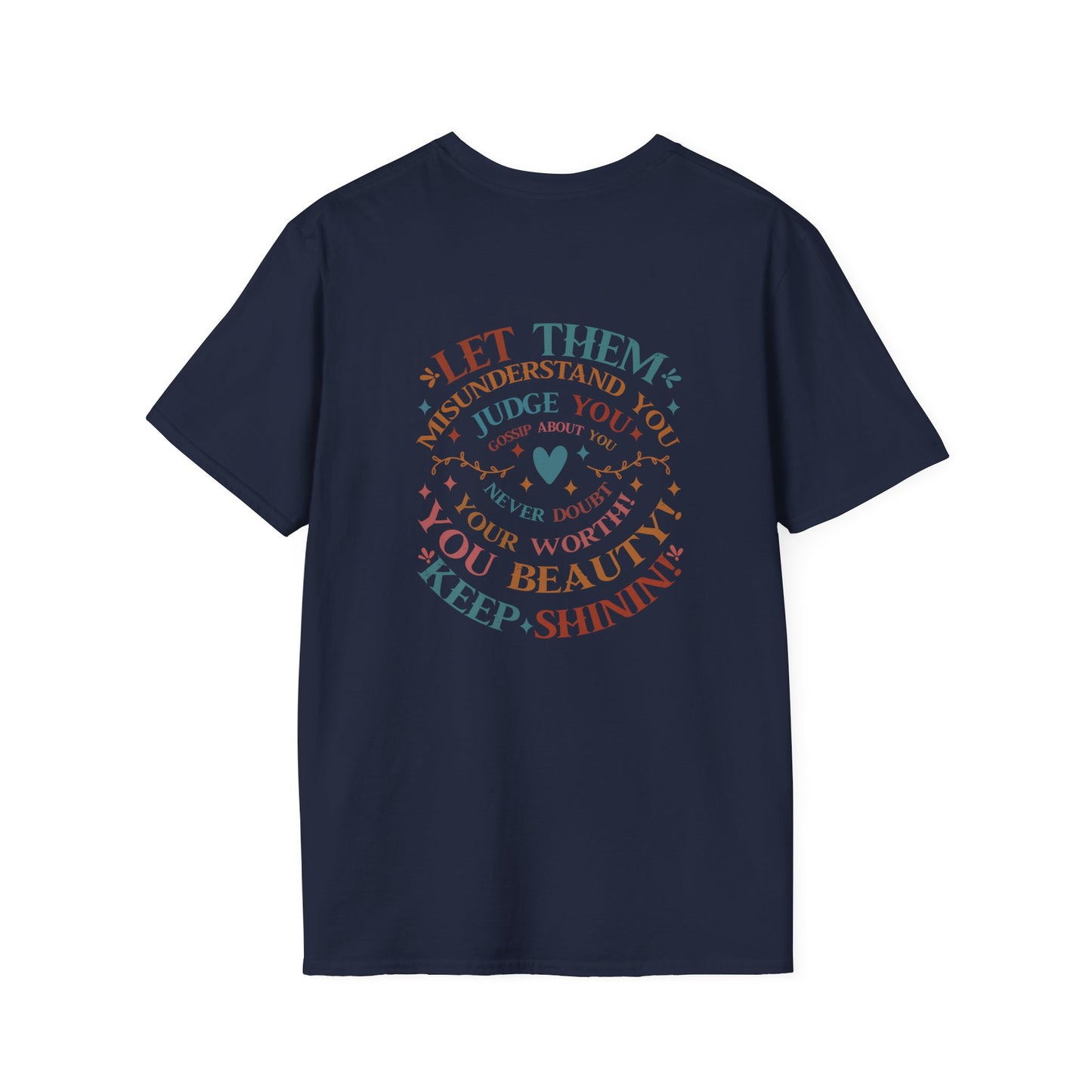 Empowering Unisex T-Shirt: Let Them