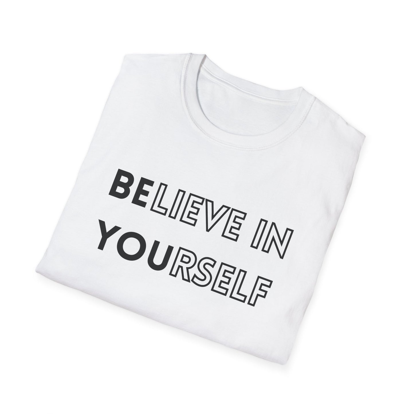 Inspirational Unisex T-Shirt, Motivational Tee, Believe in Yourself, Gift for Friends, Positive Vibes, Casual Wear, Everyday Apparel