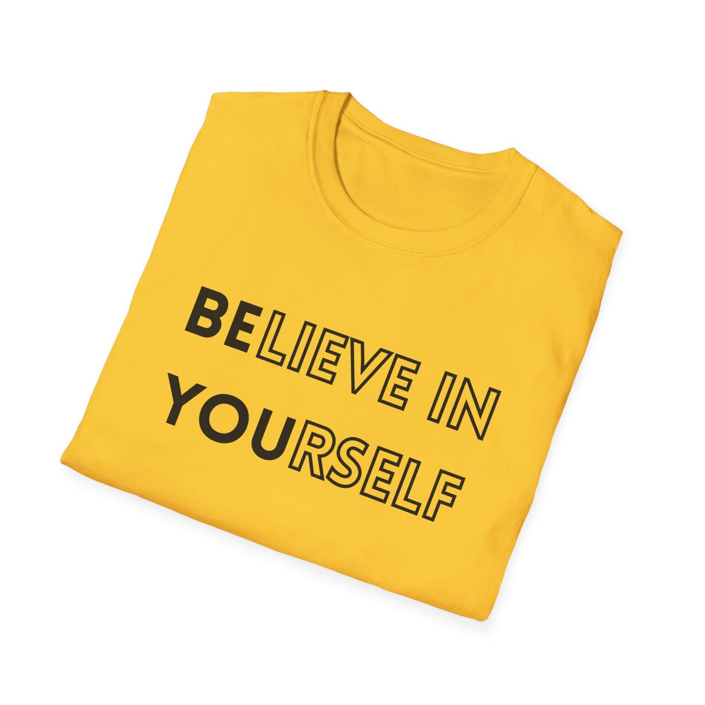 Inspirational Unisex T-Shirt, Motivational Tee, Believe in Yourself, Gift for Friends, Positive Vibes, Casual Wear, Everyday Apparel