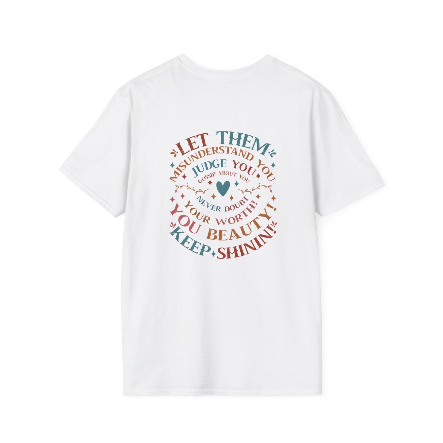 Empowering Unisex T-Shirt: Let Them