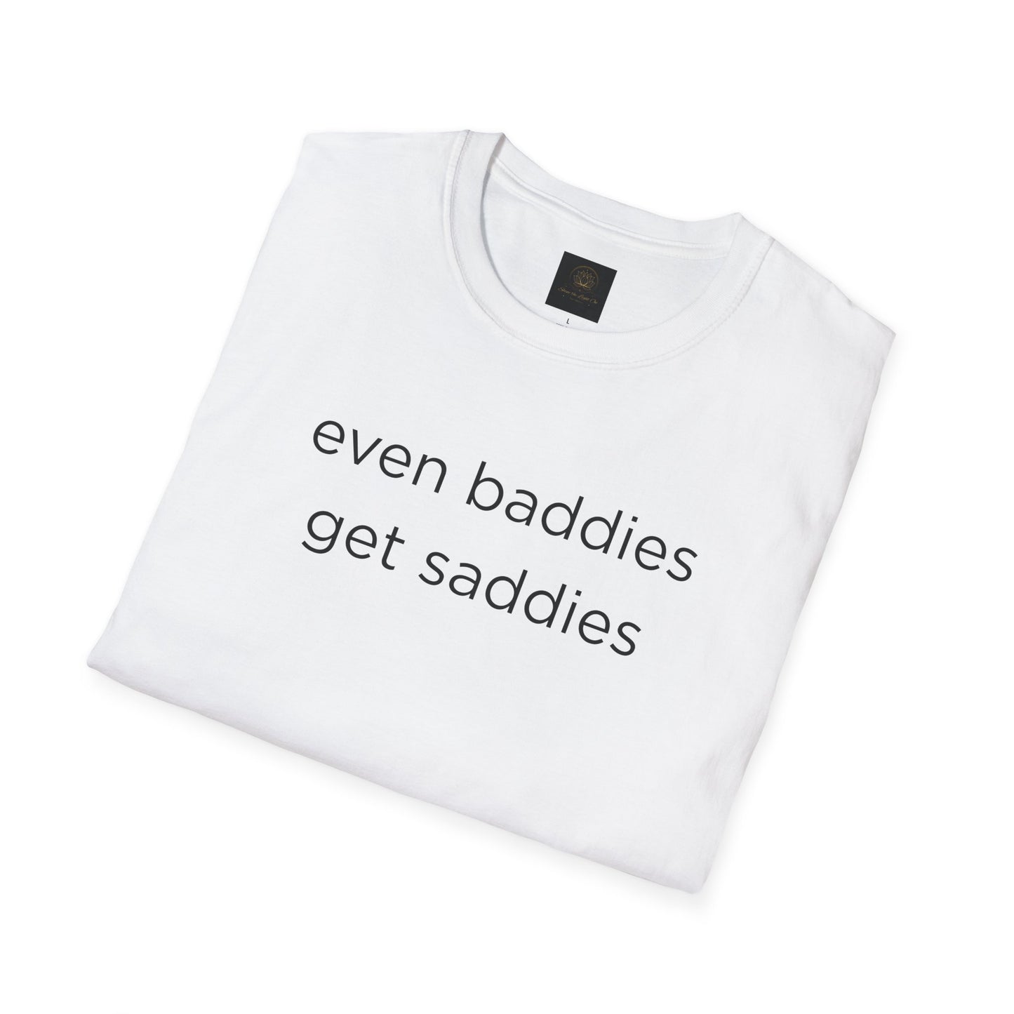 Unisex Softstyle T-Shirt: Fun and Quirky Tee for Baddies, Casual Wear, Birthday Gift, Trendy Fashion, Unique Gift Idea, Everyday Comfort