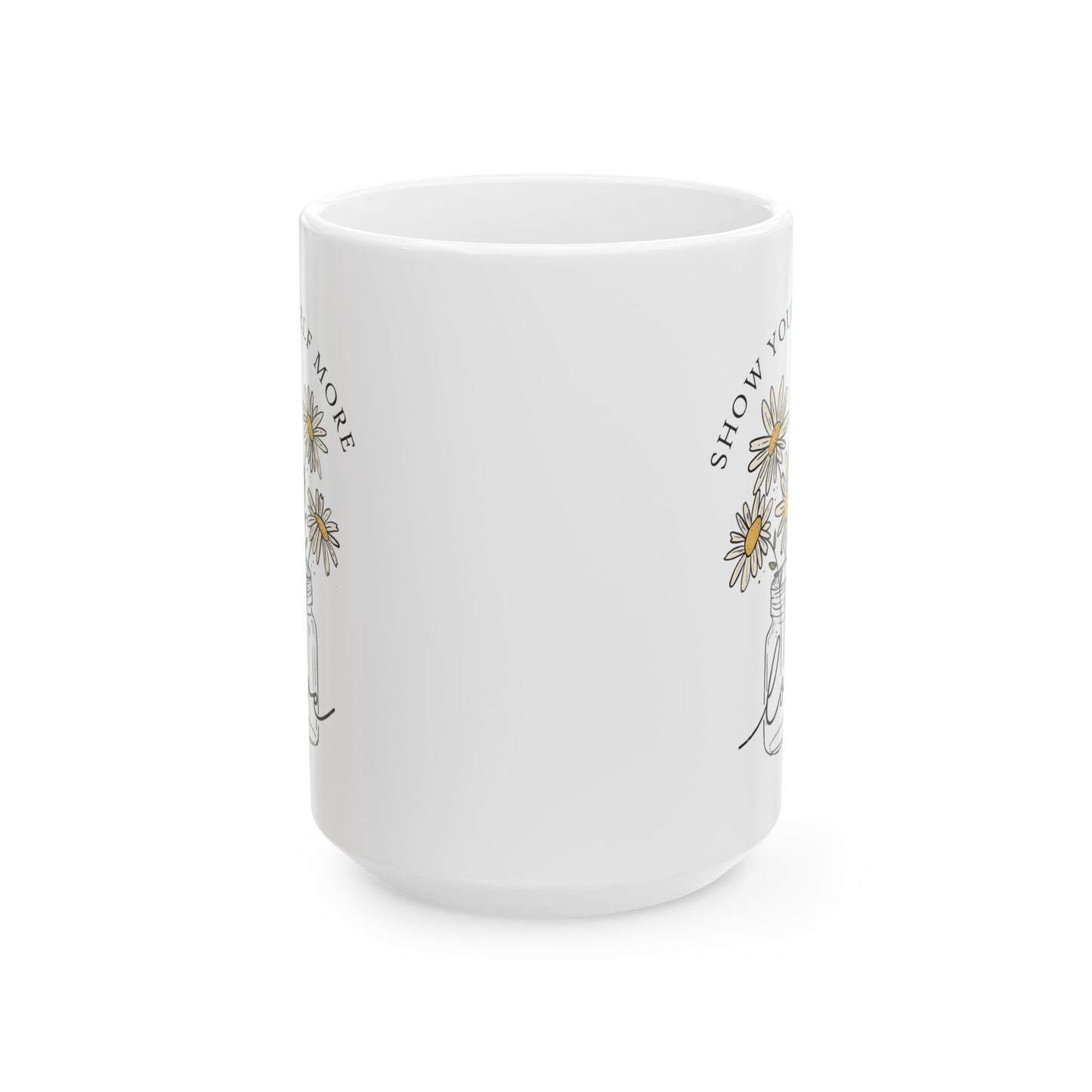 Motivational Floral Ceramic Mug - Show Yourself More Love