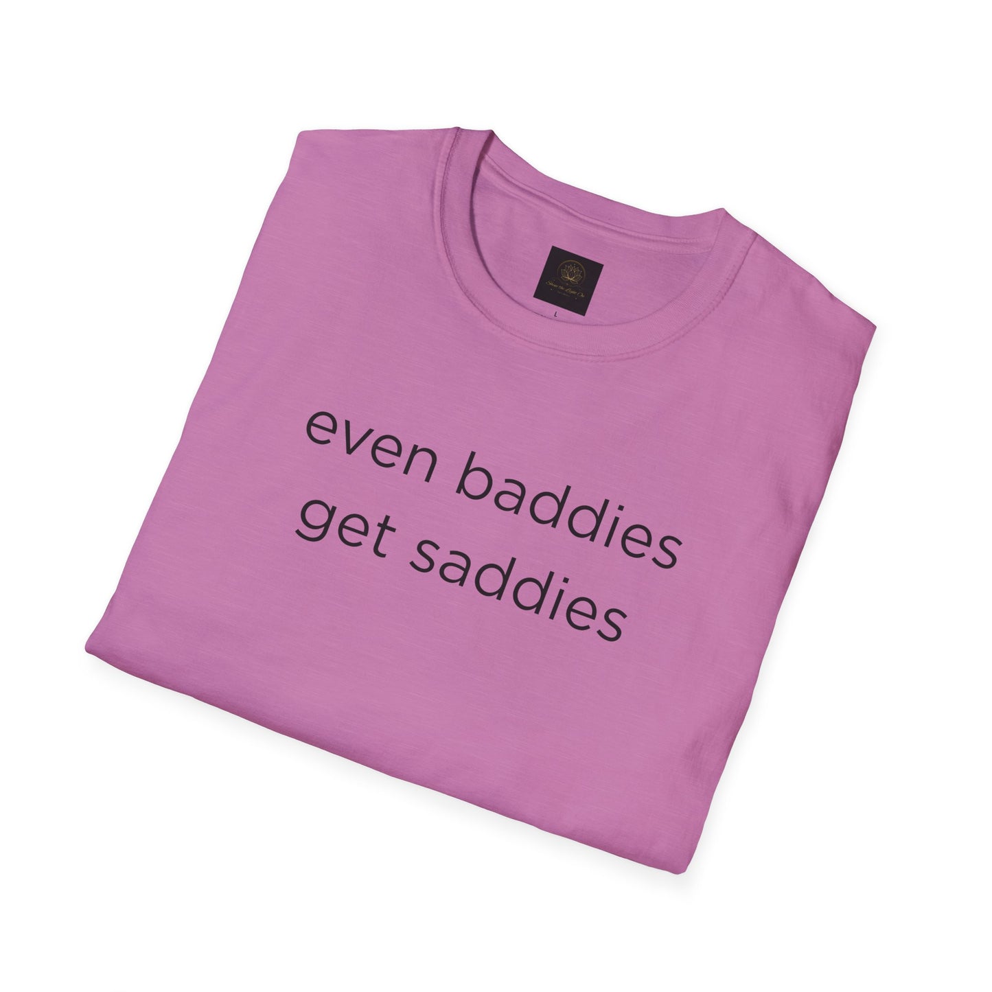 Unisex Softstyle T-Shirt: Fun and Quirky Tee for Baddies, Casual Wear, Birthday Gift, Trendy Fashion, Unique Gift Idea, Everyday Comfort