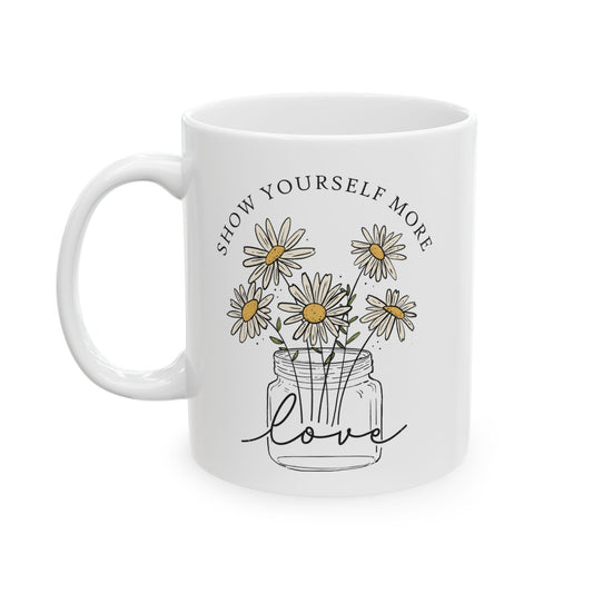 Motivational Floral Ceramic Mug - Show Yourself More Love