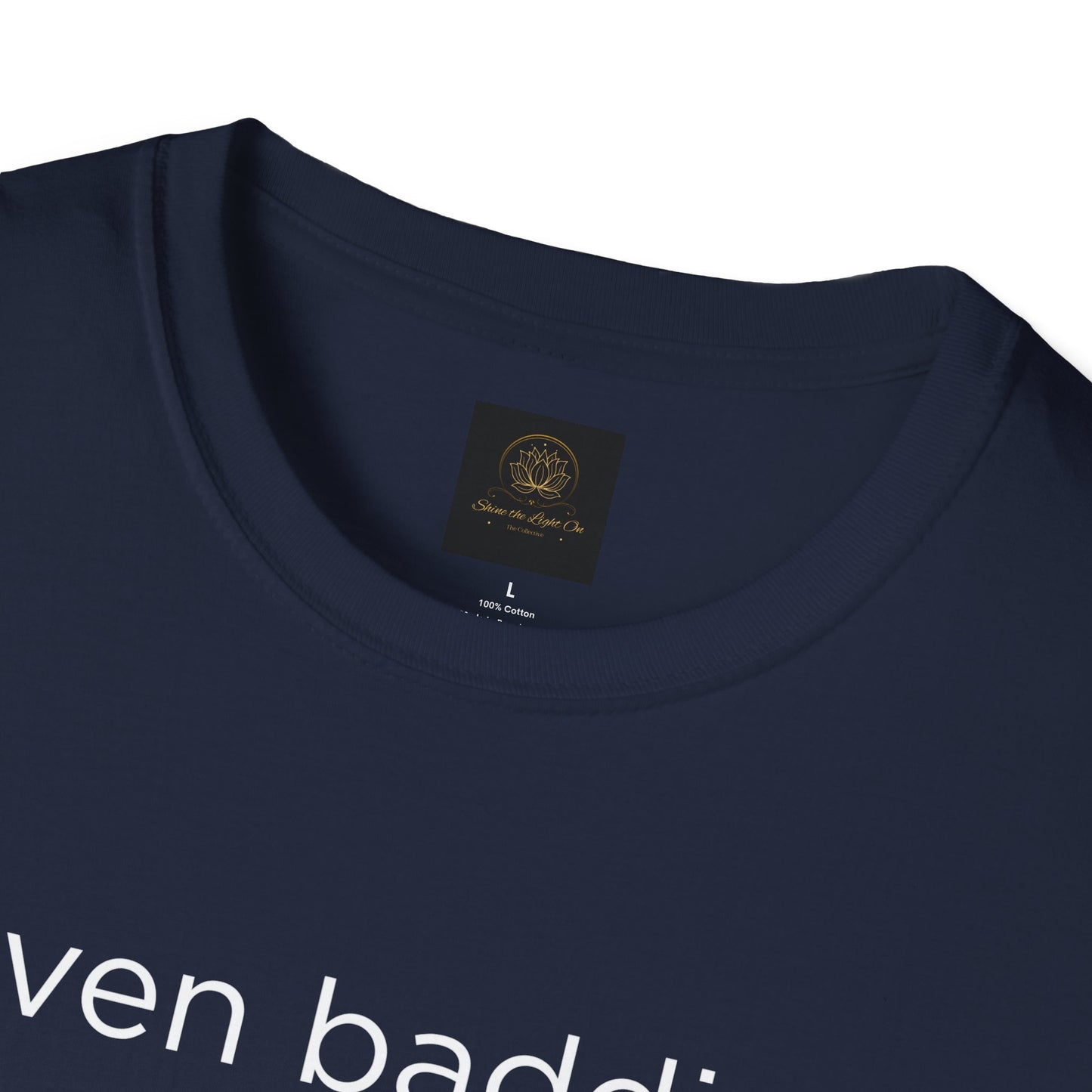 Unisex Softstyle T-Shirt: Fun and Quirky Tee for Baddies, Casual Wear, Birthday Gift, Trendy Fashion, Unique Gift Idea, Everyday Comfort