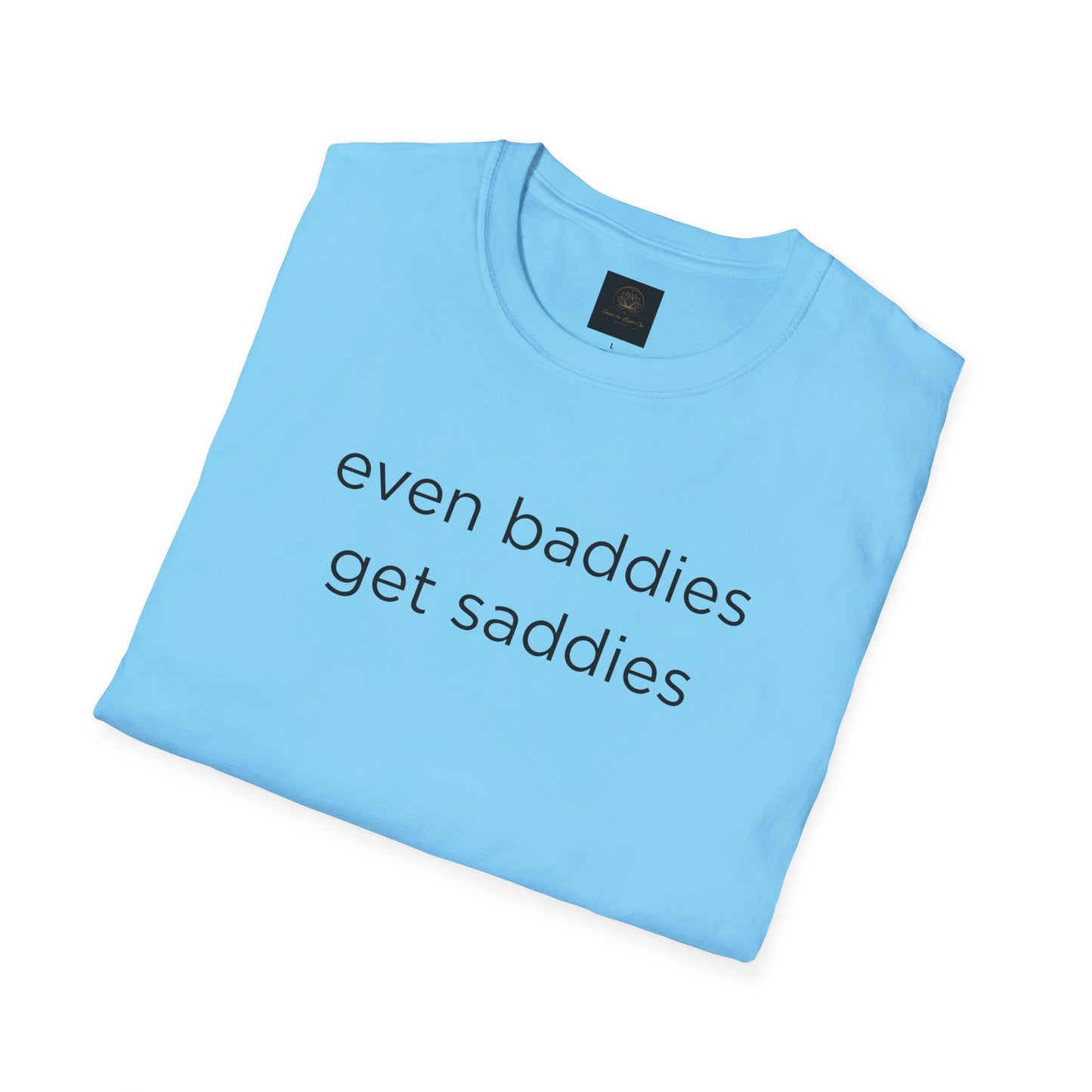 Unisex Softstyle T-Shirt: Fun and Quirky Tee for Baddies, Casual Wear, Birthday Gift, Trendy Fashion, Unique Gift Idea, Everyday Comfort