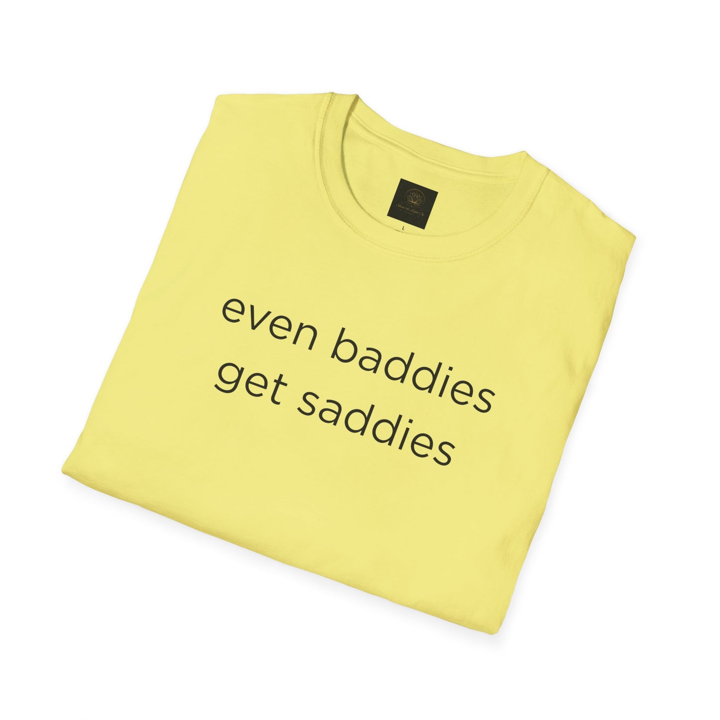 Unisex Softstyle T-Shirt: Fun and Quirky Tee for Baddies, Casual Wear, Birthday Gift, Trendy Fashion, Unique Gift Idea, Everyday Comfort
