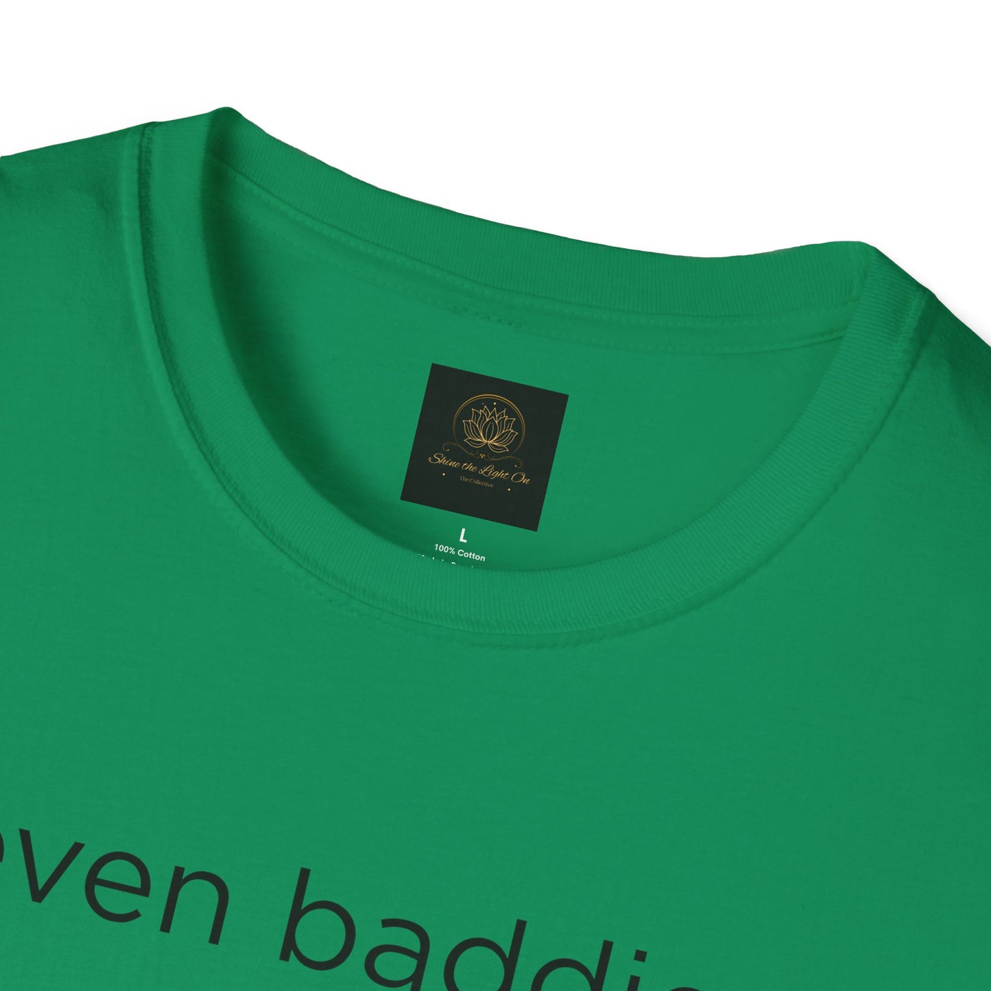 Unisex Softstyle T-Shirt: Fun and Quirky Tee for Baddies, Casual Wear, Birthday Gift, Trendy Fashion, Unique Gift Idea, Everyday Comfort