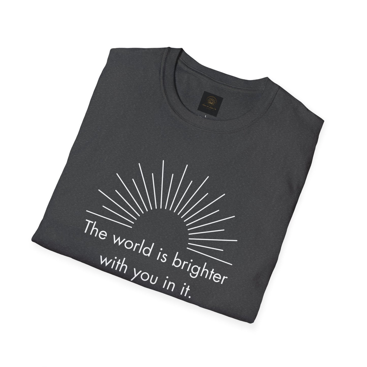 Inspirational Sun Graphic T-Shirt, Positive Quote Tee, Everyday Casual Wear, Gift for Friends, Unisex Apparel
