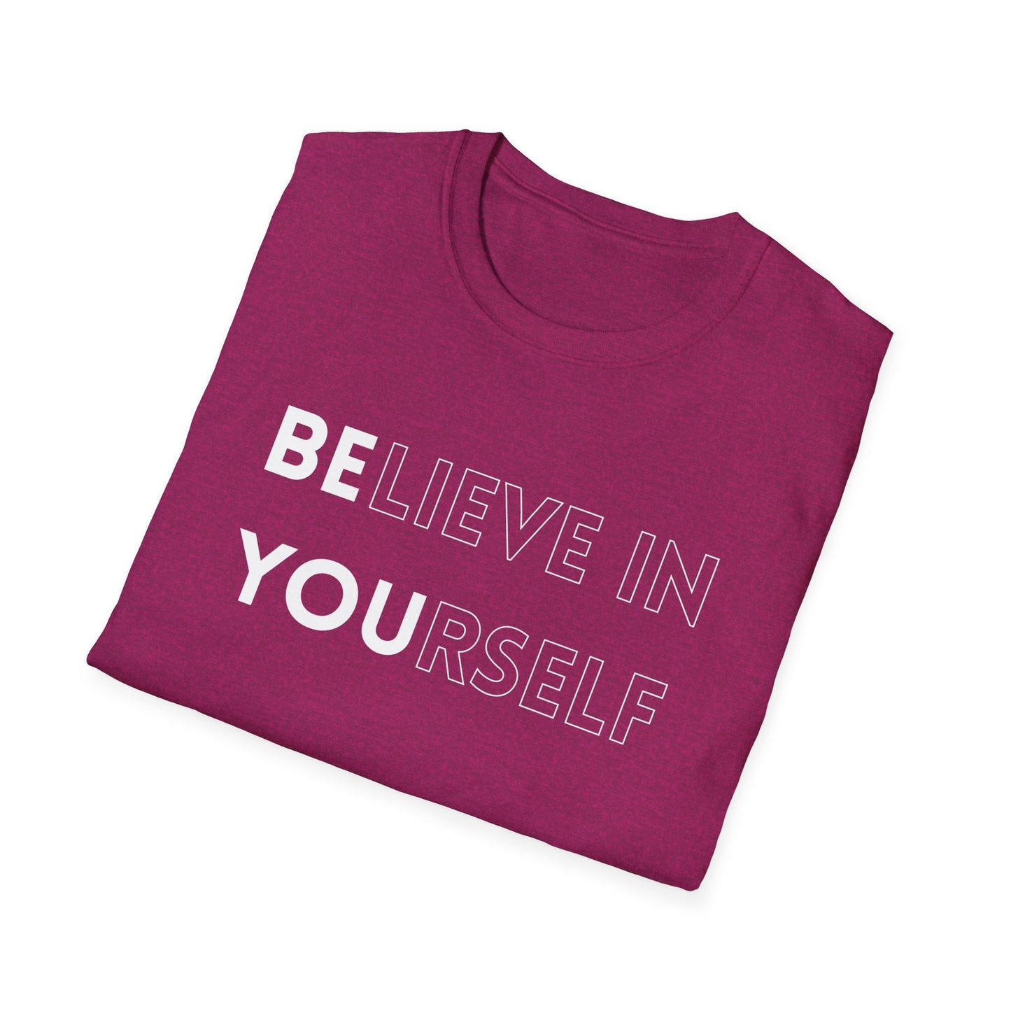 Inspirational Unisex T-Shirt, Motivational Tee, Believe in Yourself, Gift for Friends, Positive Vibes, Casual Wear, Everyday Apparel