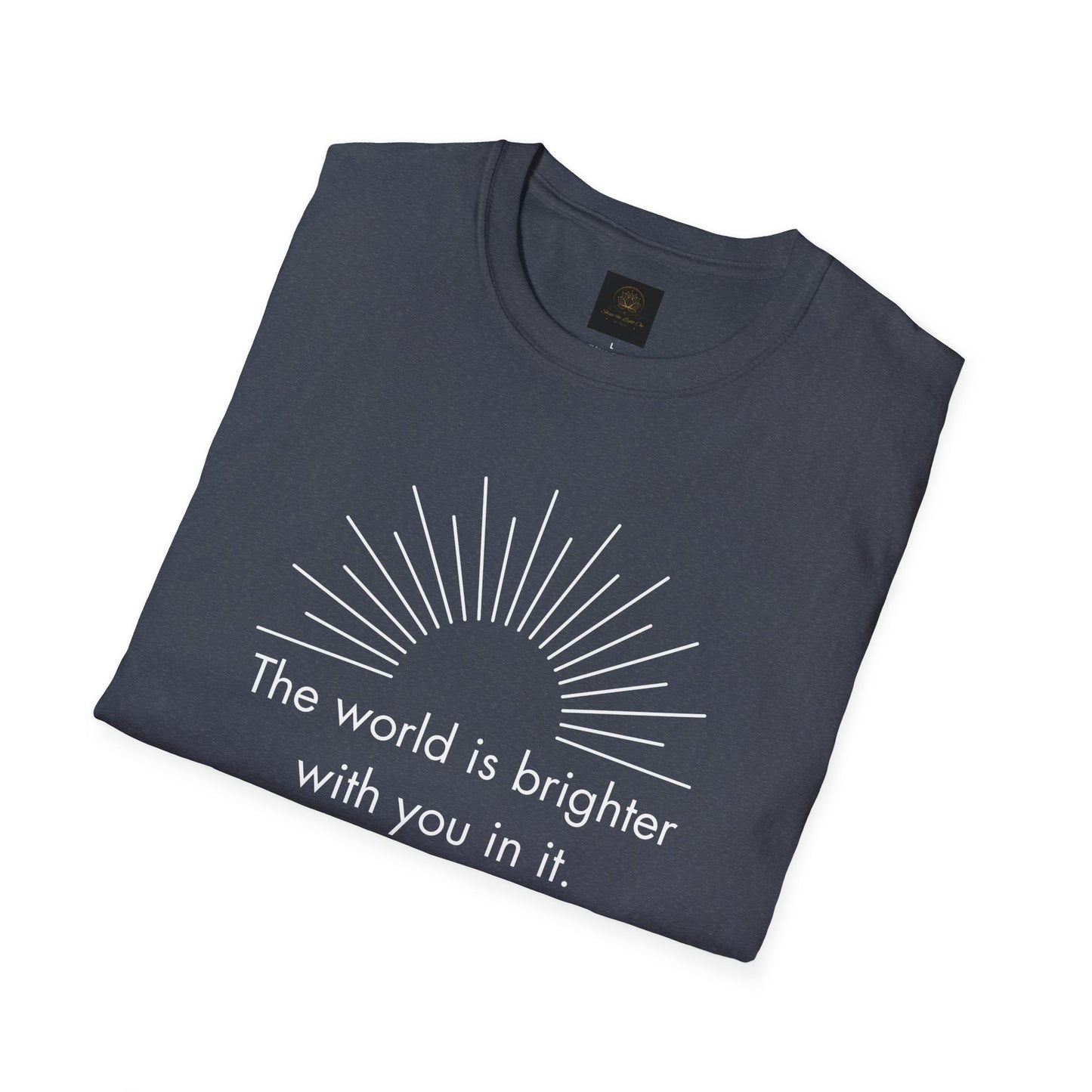 Inspirational Sun Graphic T-Shirt, Positive Quote Tee, Everyday Casual Wear, Gift for Friends, Unisex Apparel