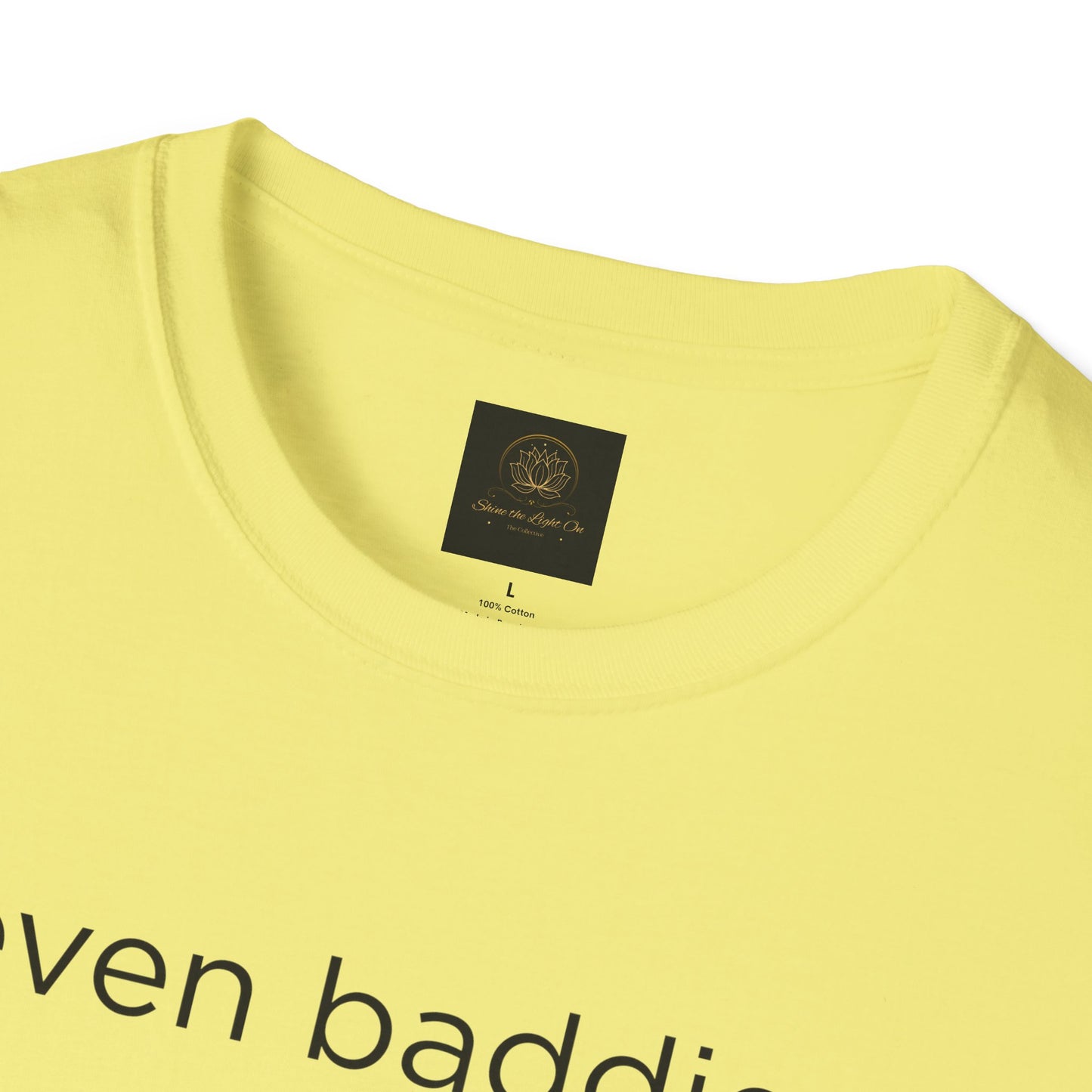 Unisex Softstyle T-Shirt: Fun and Quirky Tee for Baddies, Casual Wear, Birthday Gift, Trendy Fashion, Unique Gift Idea, Everyday Comfort