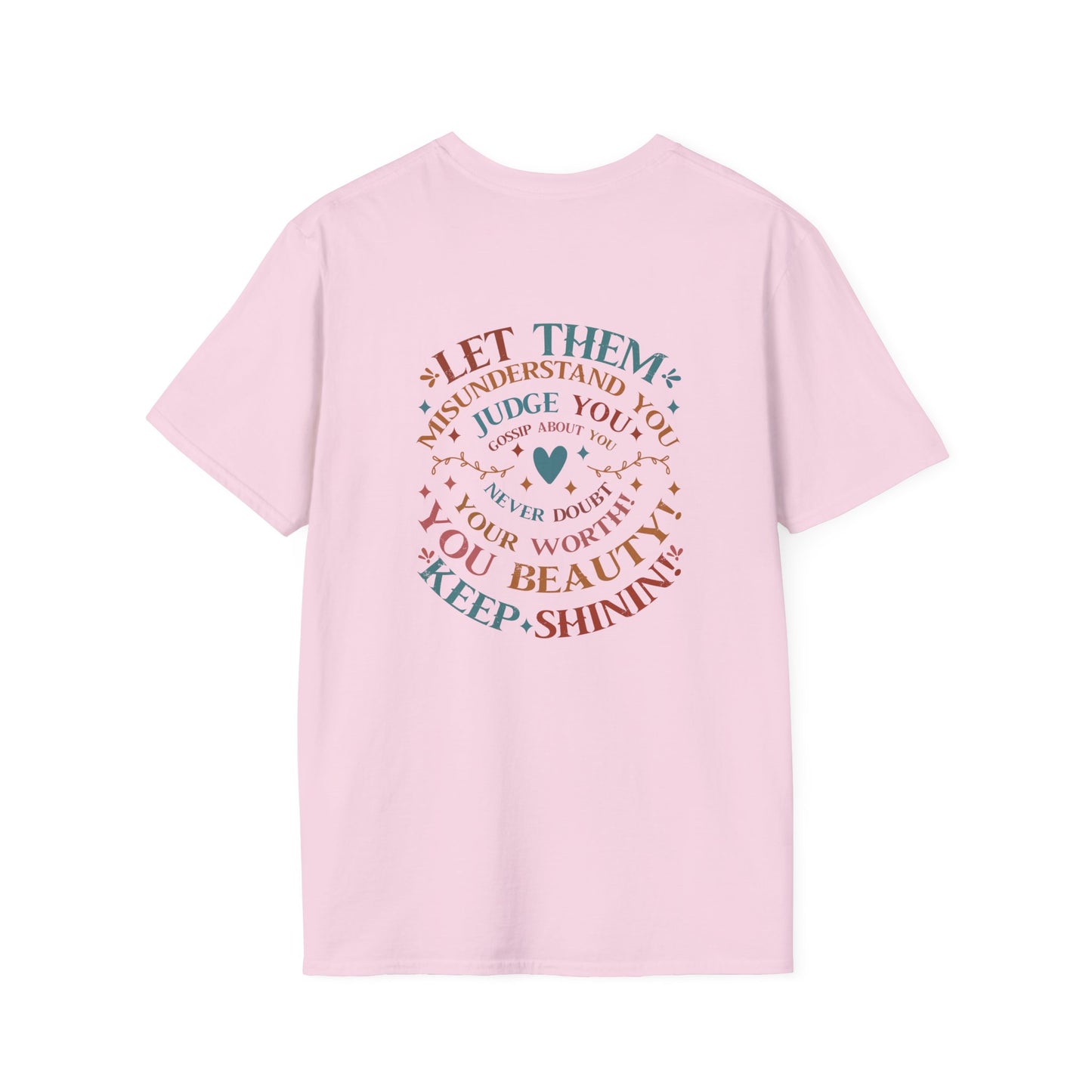 Empowering Unisex T-Shirt: Let Them