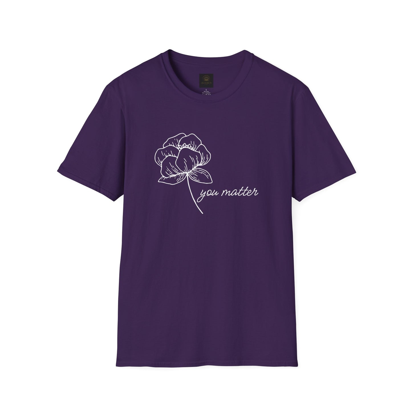 You Matter Floral Unisex T-Shirt | Inspirational Gift for Friends, Self-Care, Casual Wear, Everyday Comfort, Motivational Apparel