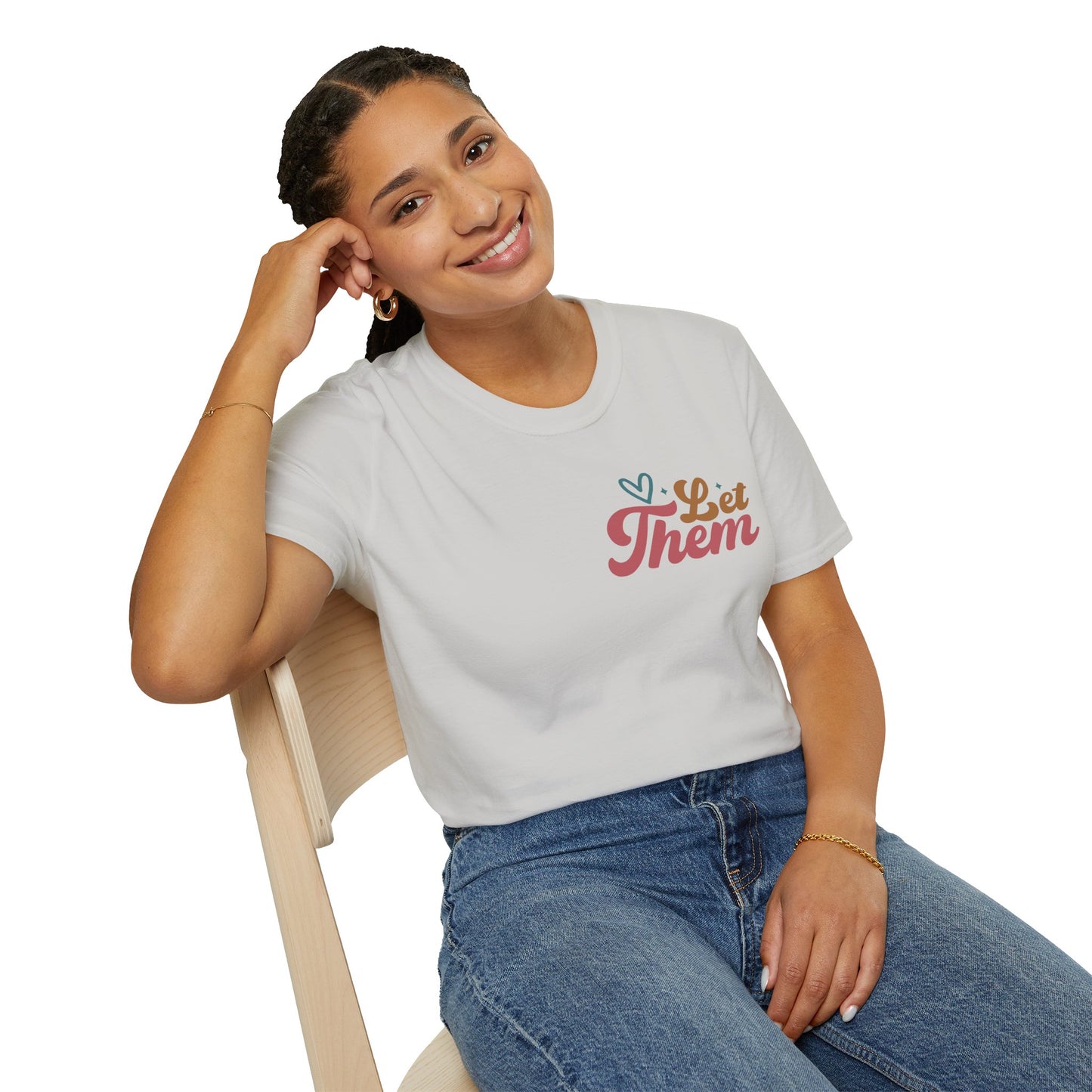 Empowering Unisex T-Shirt: Let Them