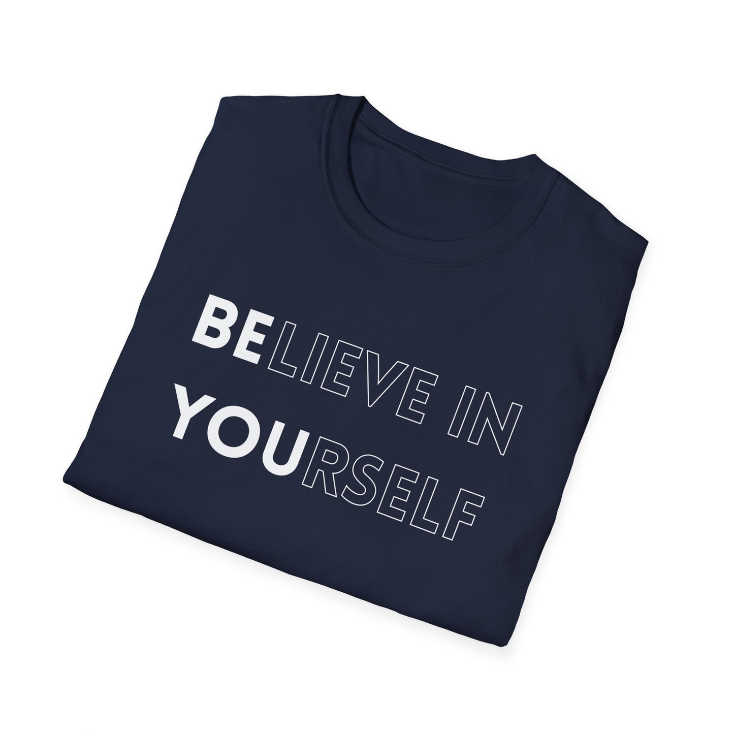 Inspirational Unisex T-Shirt, Motivational Tee, Believe in Yourself, Gift for Friends, Positive Vibes, Casual Wear, Everyday Apparel