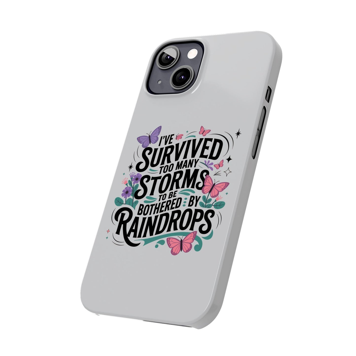 Inspirational Slim Phone Cases, Motivational Phone Cover, Butterfly Phone Case, Perfect Gift for Nature Lovers, Uplifting Phone Accessory