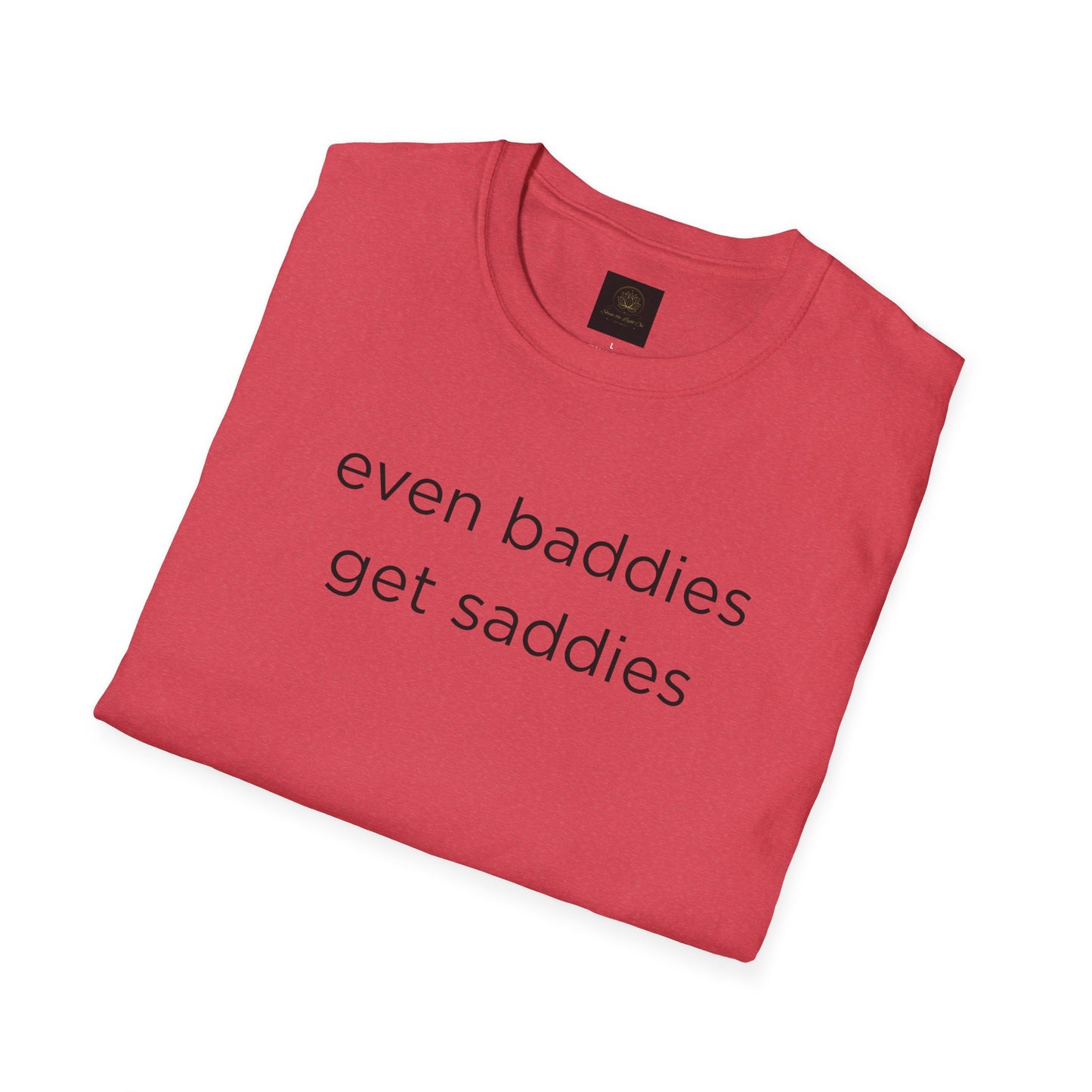 Unisex Softstyle T-Shirt: Fun and Quirky Tee for Baddies, Casual Wear, Birthday Gift, Trendy Fashion, Unique Gift Idea, Everyday Comfort
