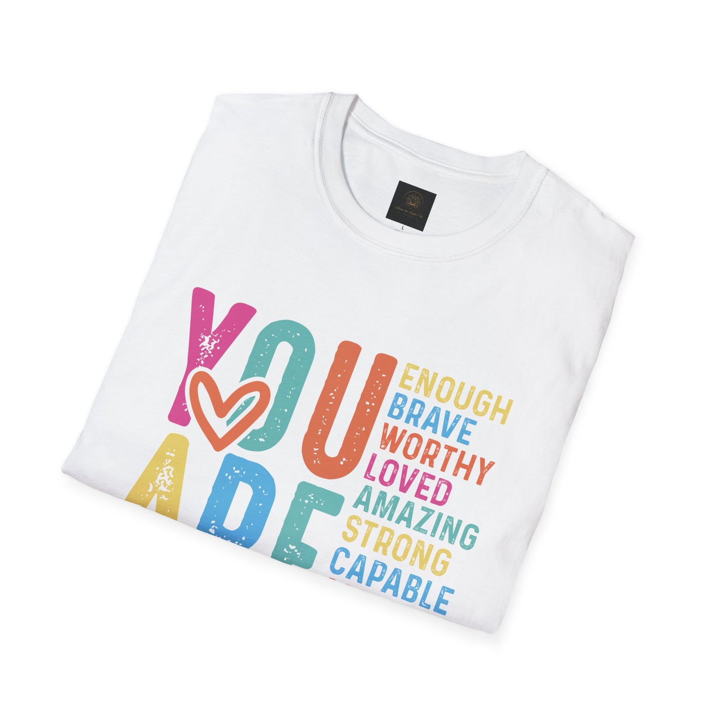 Inspirational Unisex T-Shirt - You Are Enough, Casual Wear